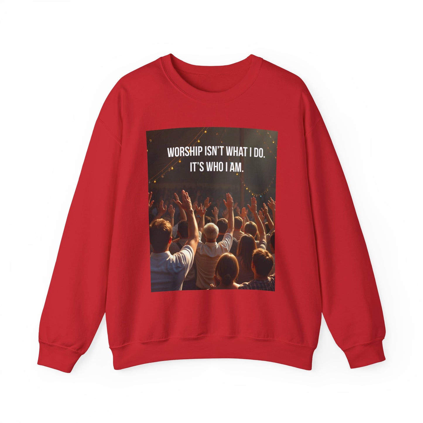 Worship Isn’t What I Do Crewneck Sweatshirt — Christian Concert & Church Worship Pullover