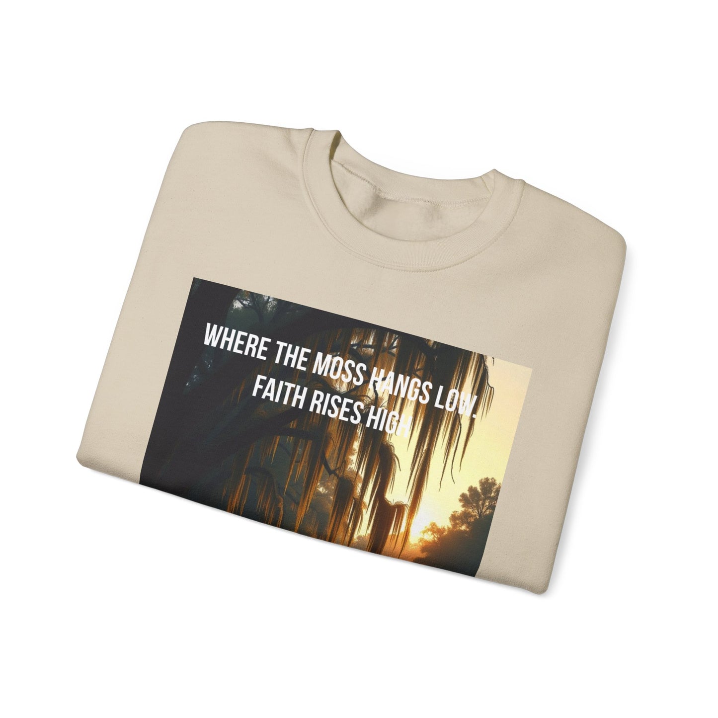 Inspirational Southern Bayou Sweatshirt — "Where the Moss Hangs Low, Faith Rises High"