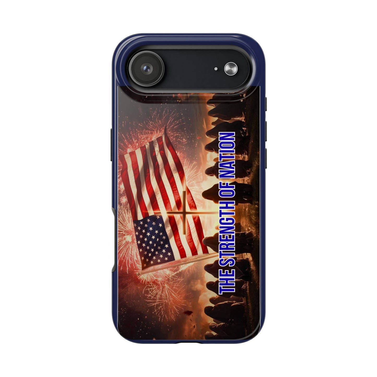 Patriotic 'The Strength of Nation' Tough Phone Case