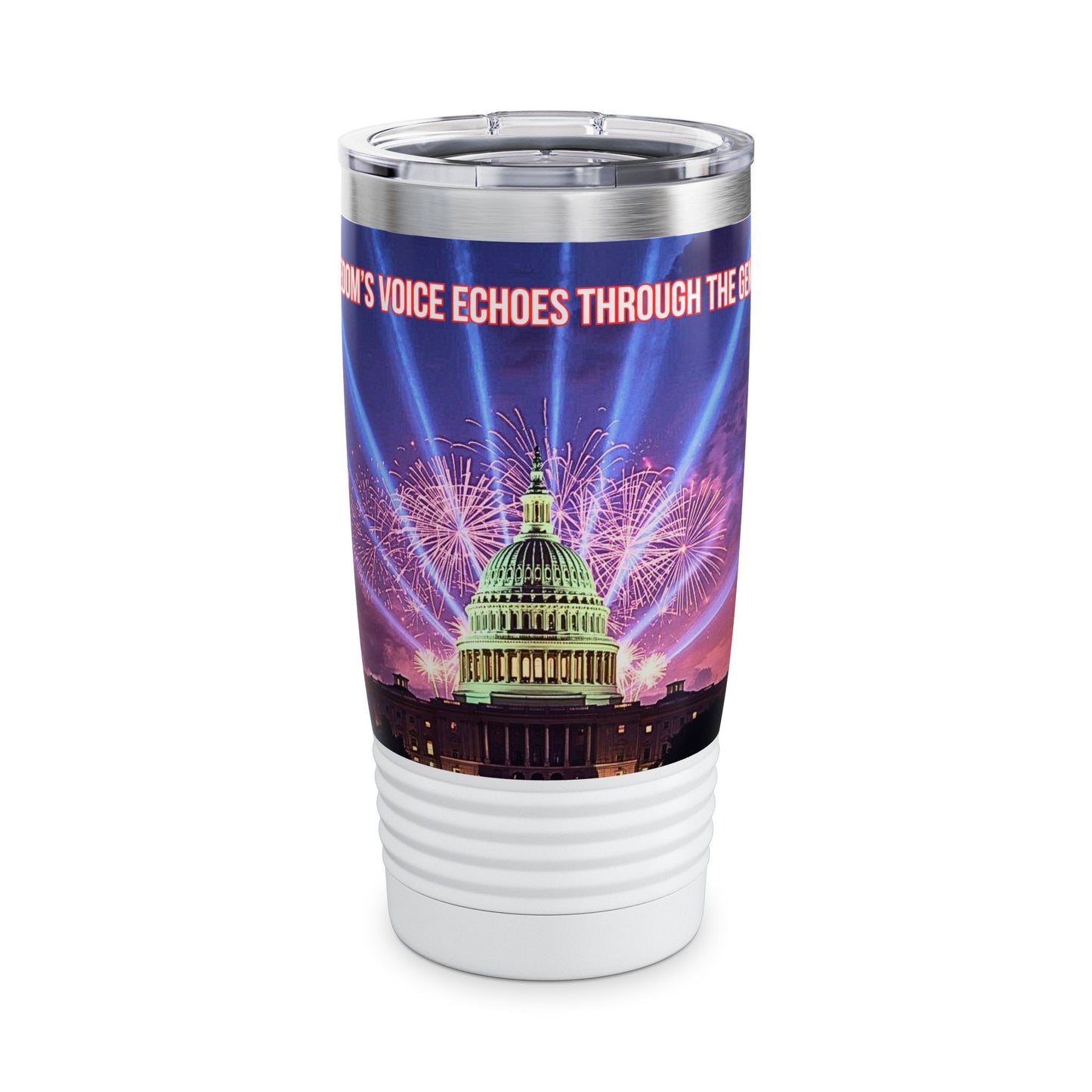 20oz Ringneck Tumbler — Capitol Fireworks Design (“Where Freedom’s Voice Echoes Through the Night”)