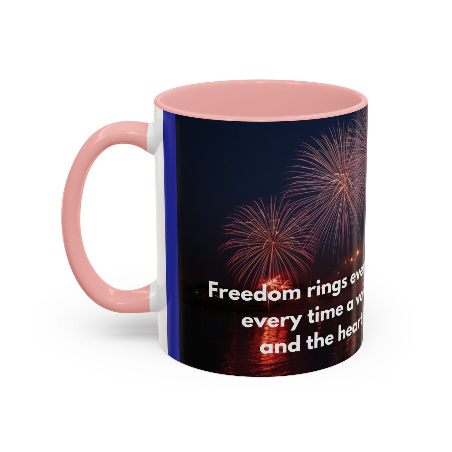 Fireworks Quote Coffee Mug – Inspirational Freedom Verse Accent Mug