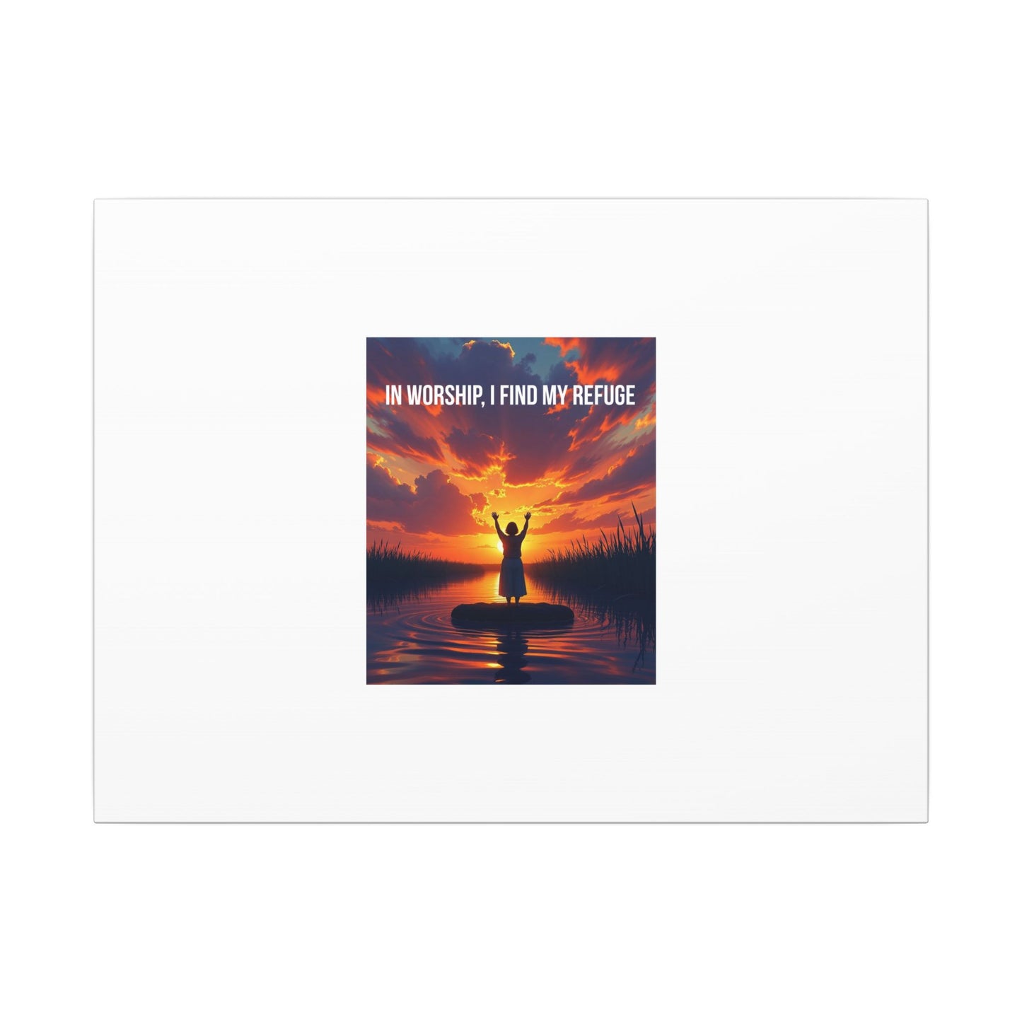 Worship Sunrise Canvas Art – "In Worship I Find My Refuge" Stretched Wall Canvas