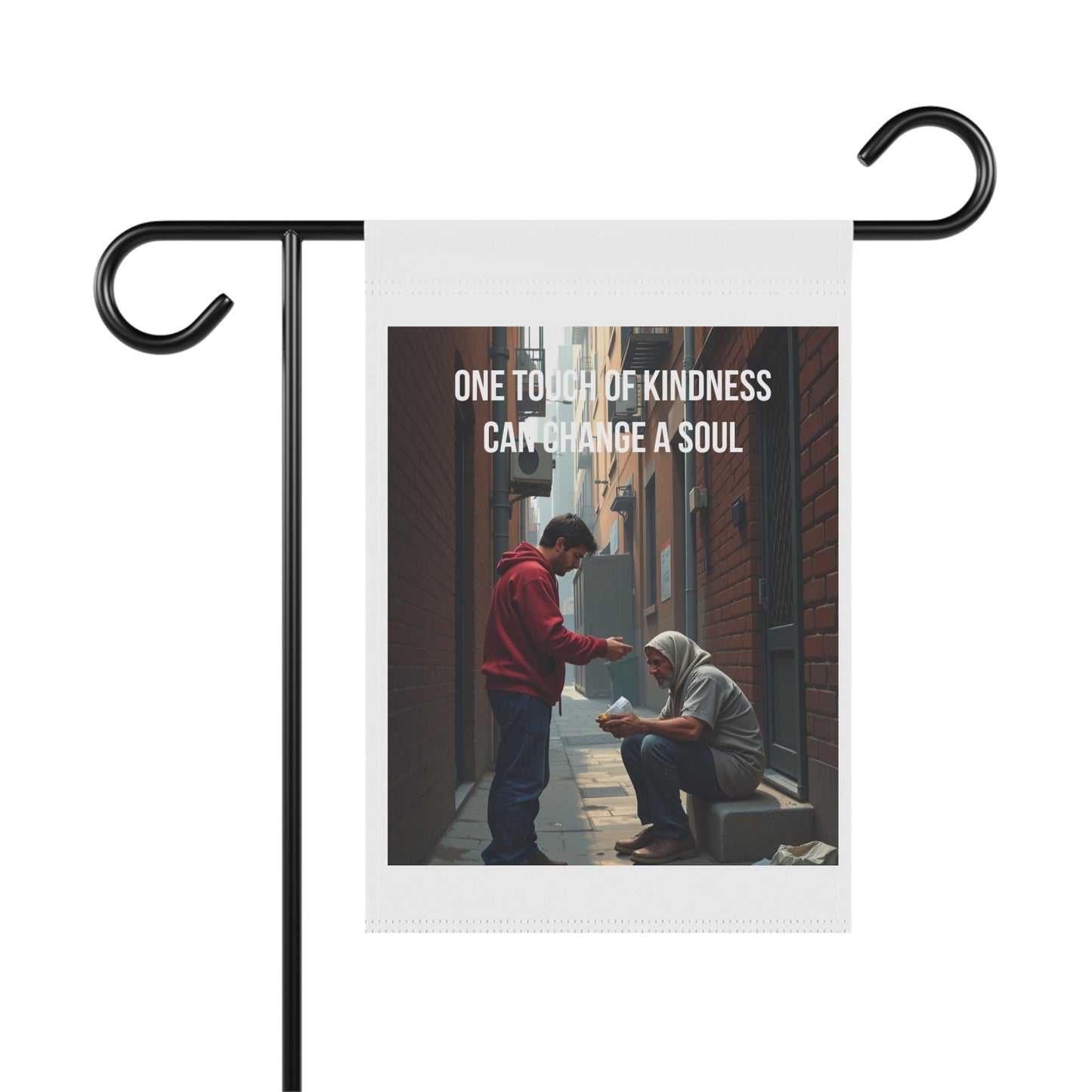 Garden Banner - "One Touch of Kindness Can Change a Soul" Inspirational Outdoor Flag
