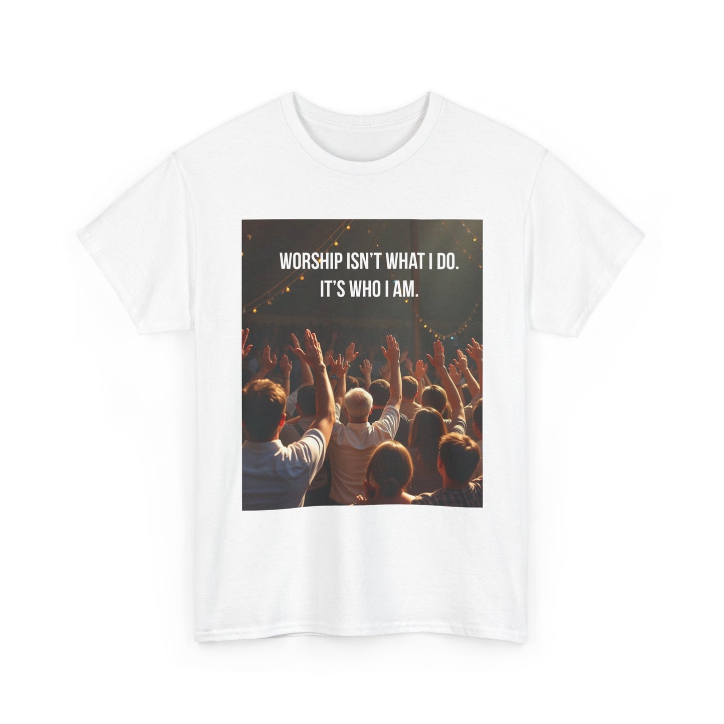 Worship Isn't What I Do Tee – Christian Concert Praise T-Shirt