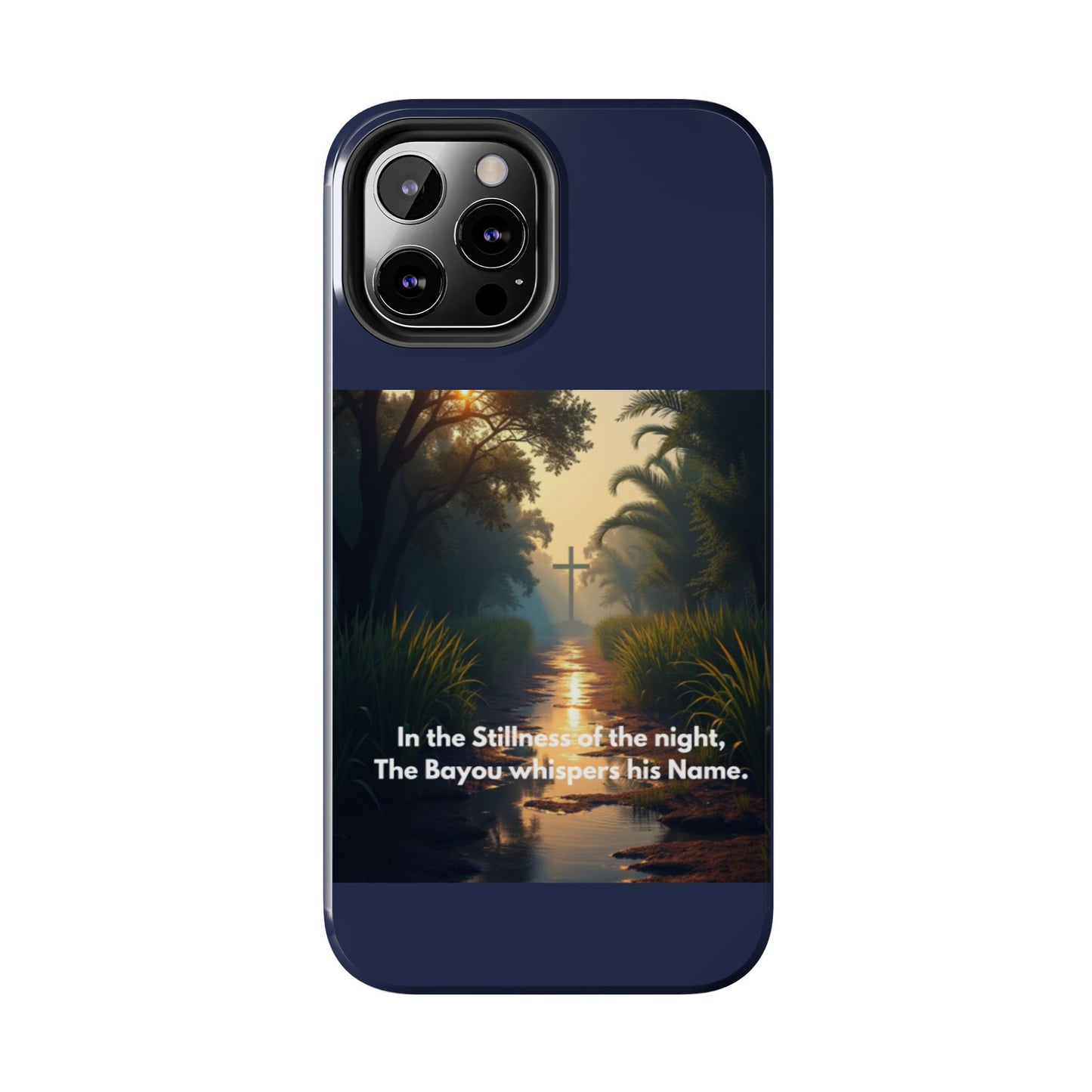 Bayou Cross Phone Case — "In the Stillness of the Night, The Bayou Whispers His Name"