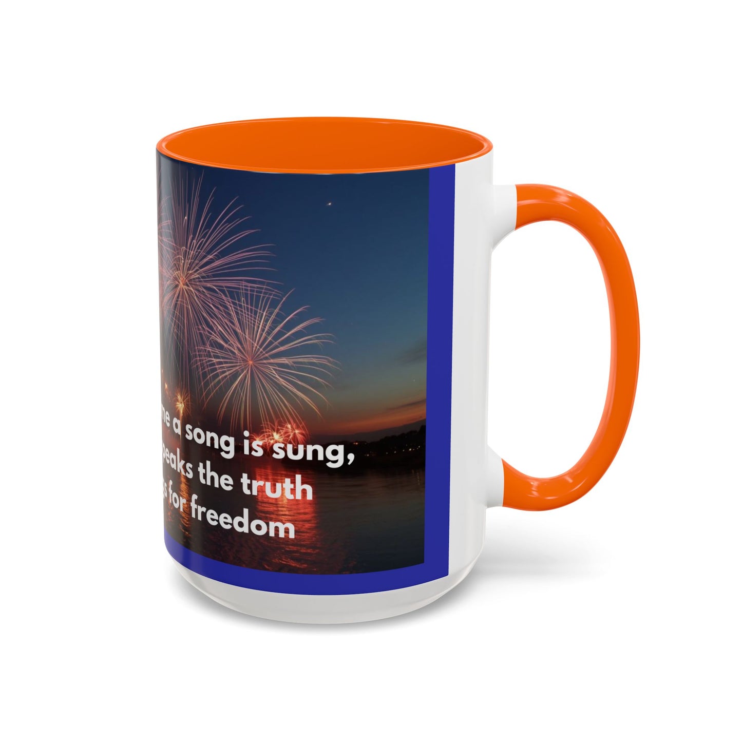 Fireworks Quote Coffee Mug – Inspirational Freedom Verse Accent Mug