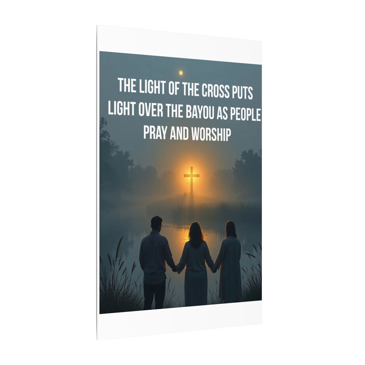 Faith Wall Art Canvas — “The Light of the Cross Puts Light Over the Bayou as People Pray and Worship”
