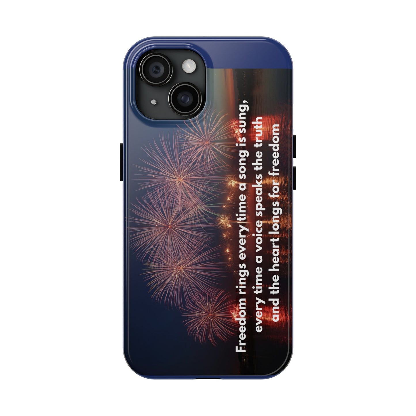 Fireworks Freedom Tough Phone Case — Patriotic 4th of July Quote Case