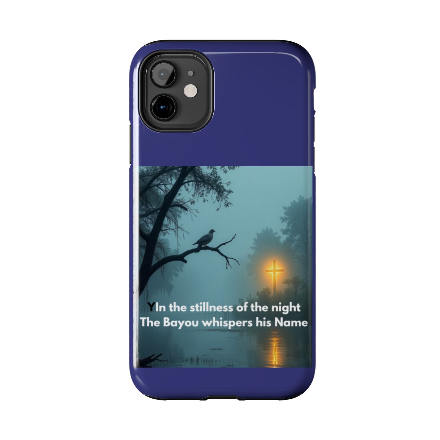 Tough Phone Case — 'In the stillness of the night the Bayou whispers his Name' Moody Bayou Cross Design