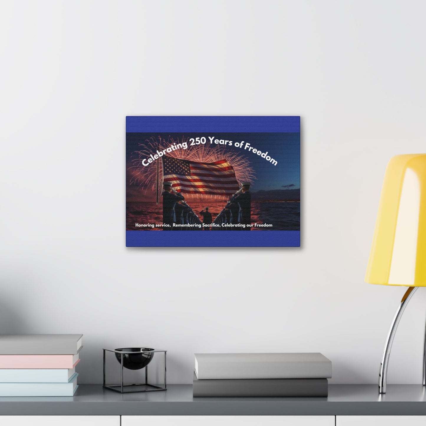 250 Years of Freedom Patriotic Canvas Print — Honoring Service & Sacrifice
