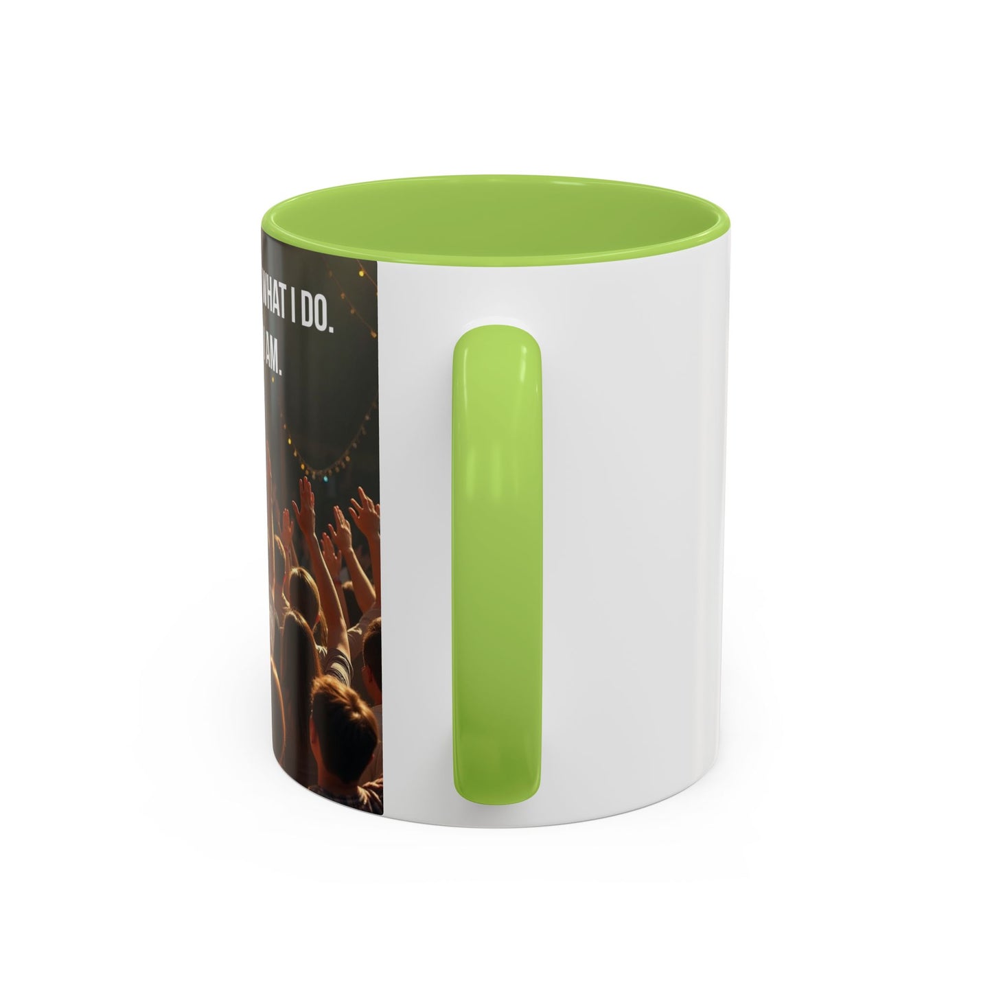 Worship Isn't What I Do — Accent Coffee Mug (11/15oz)