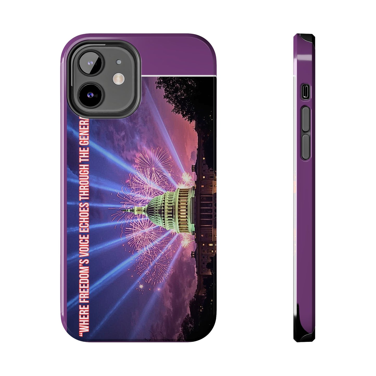 Capitol Fireworks Tough Phone Case — “Where Freedom’s Voice Echoes Through the Generations”