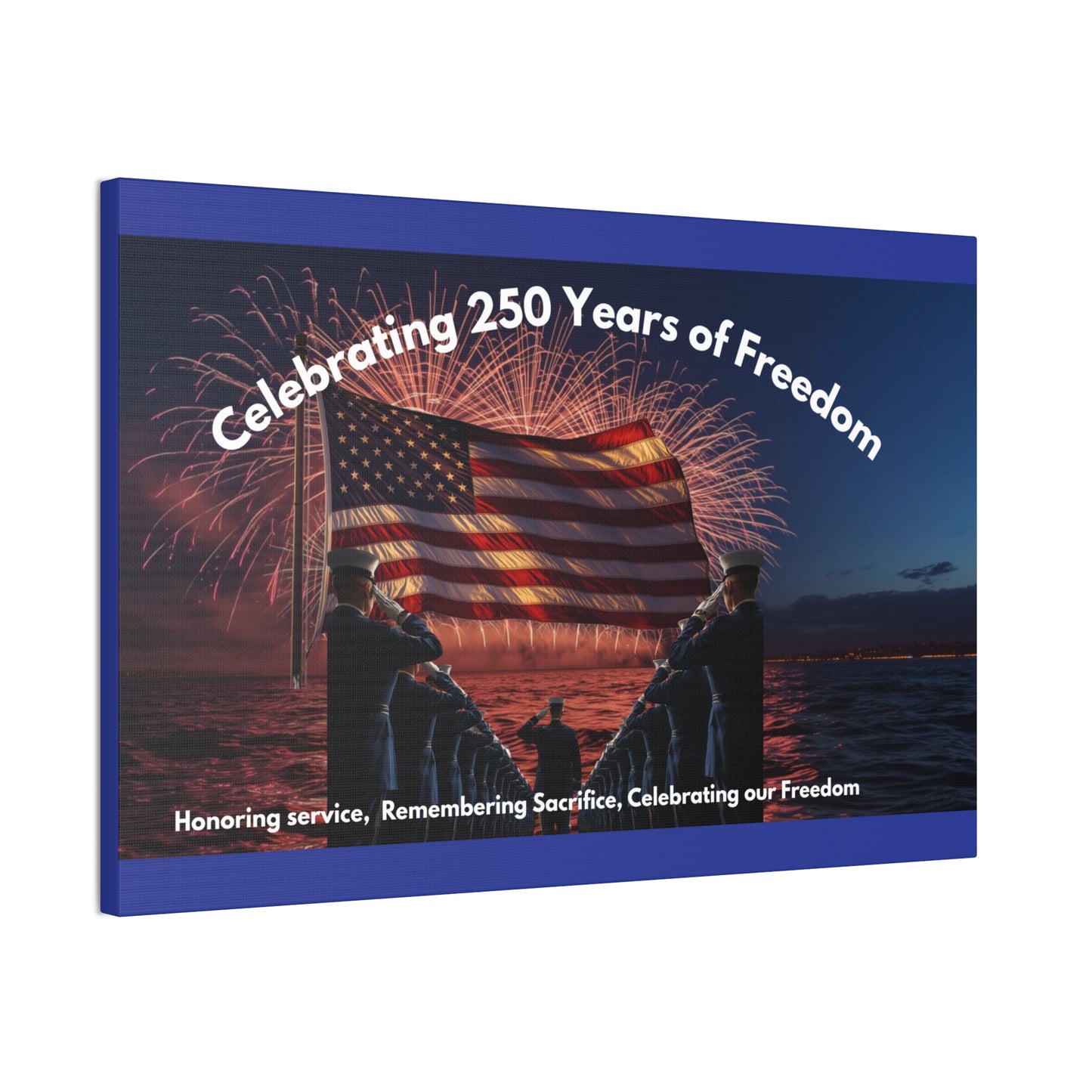 250 Years of Freedom Patriotic Canvas Print — Honoring Service & Sacrifice