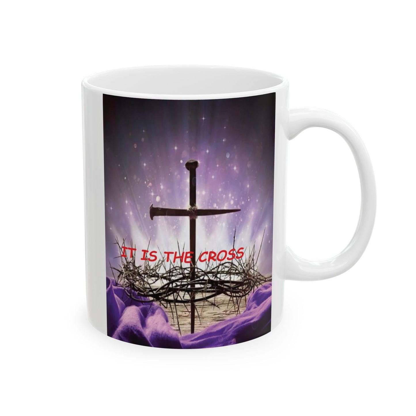 Christian Cross Mug - 'It Is The Cross' Purple Resurrection Coffee Cup (11oz & 15oz)