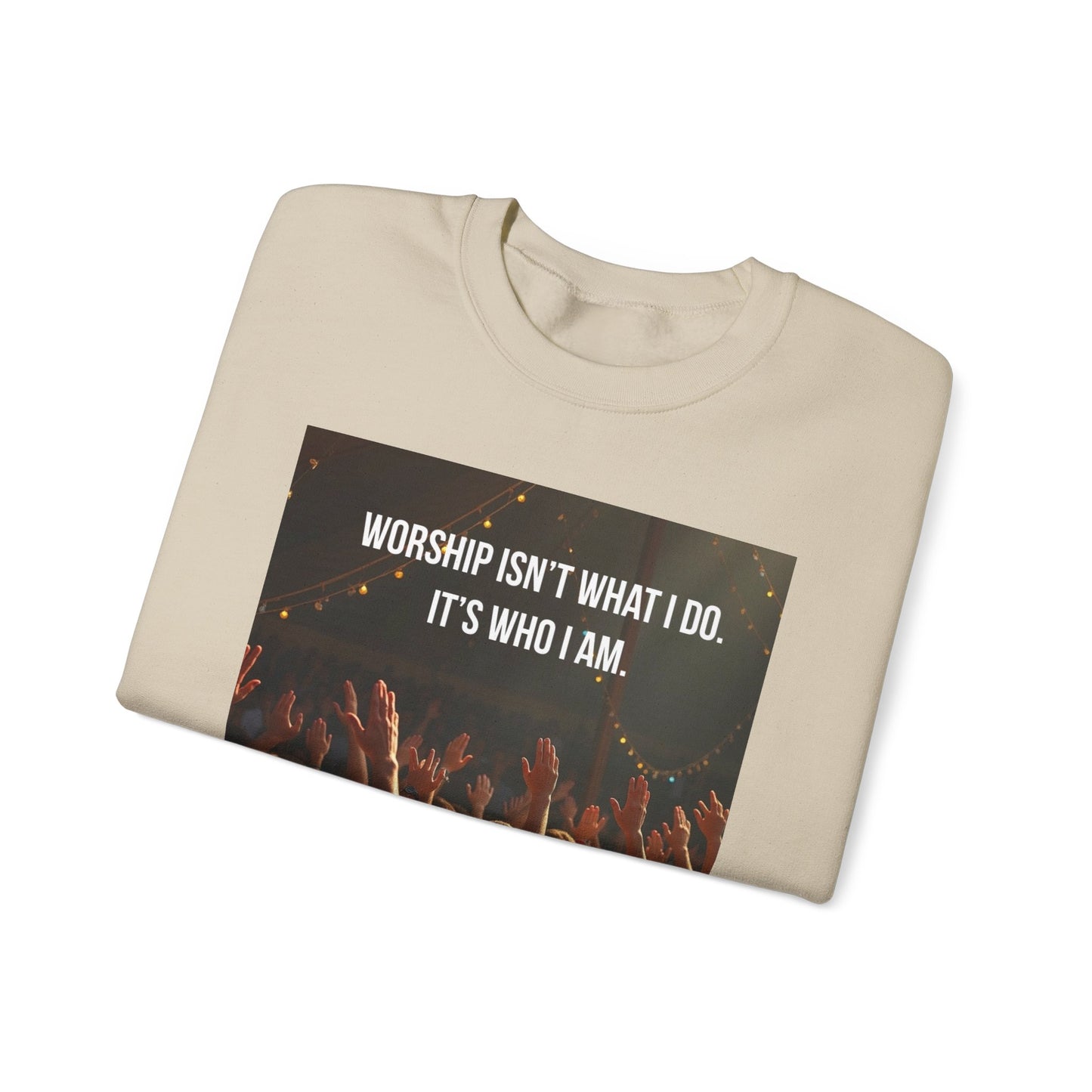 Worship Isn’t What I Do Crewneck Sweatshirt — Christian Concert & Church Worship Pullover
