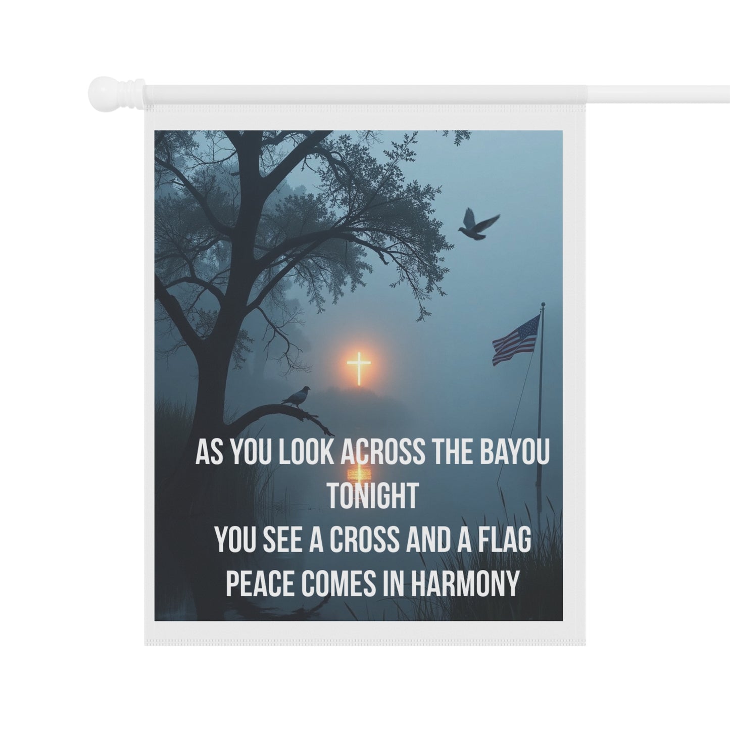 Garden Flag — "As You Look Across the Bayou Tonight" Cross & Flag Memorial Design