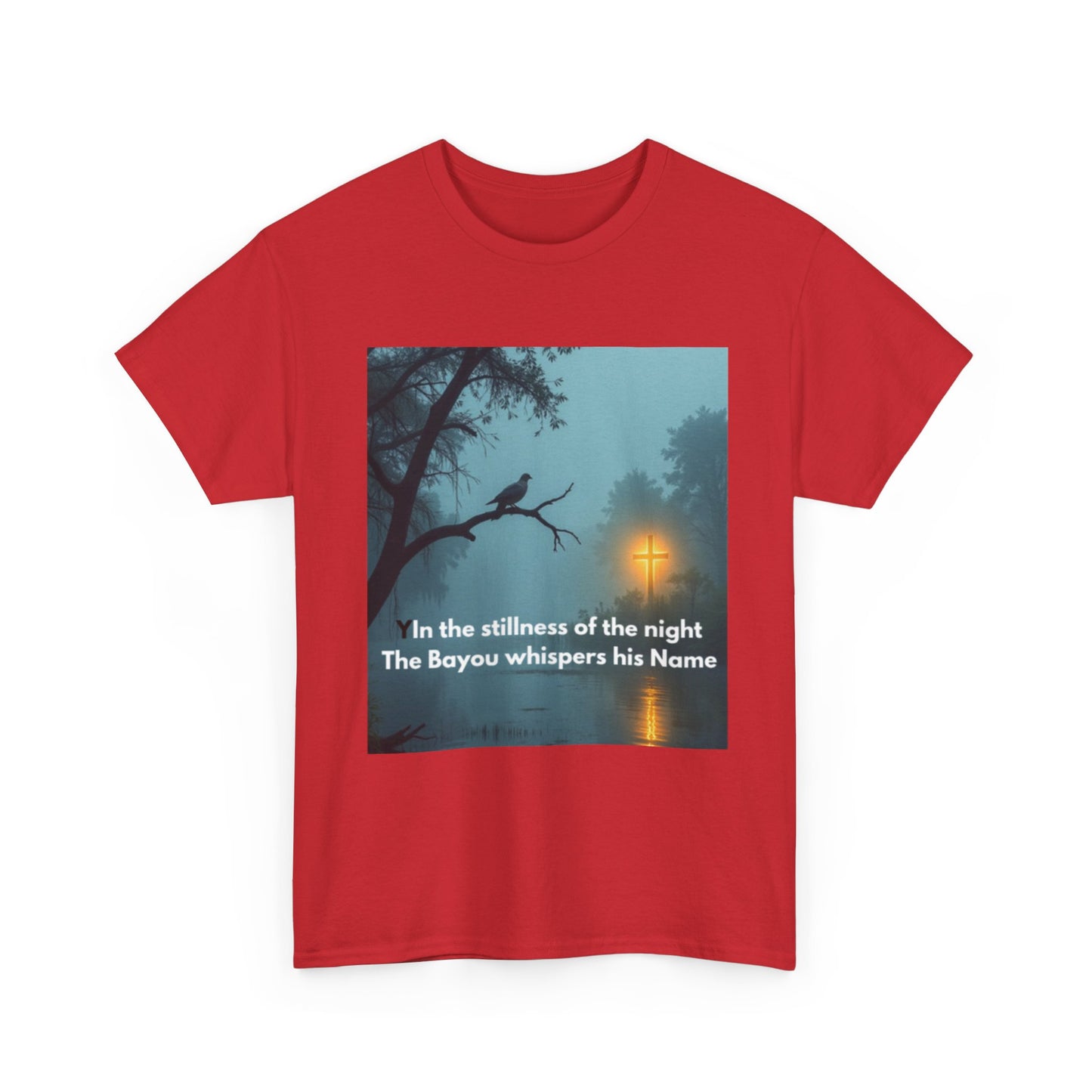 T-Shirt — Bayou Night Scene Tee with "In the Stillness of the Night The Bayou Whispers His Name"