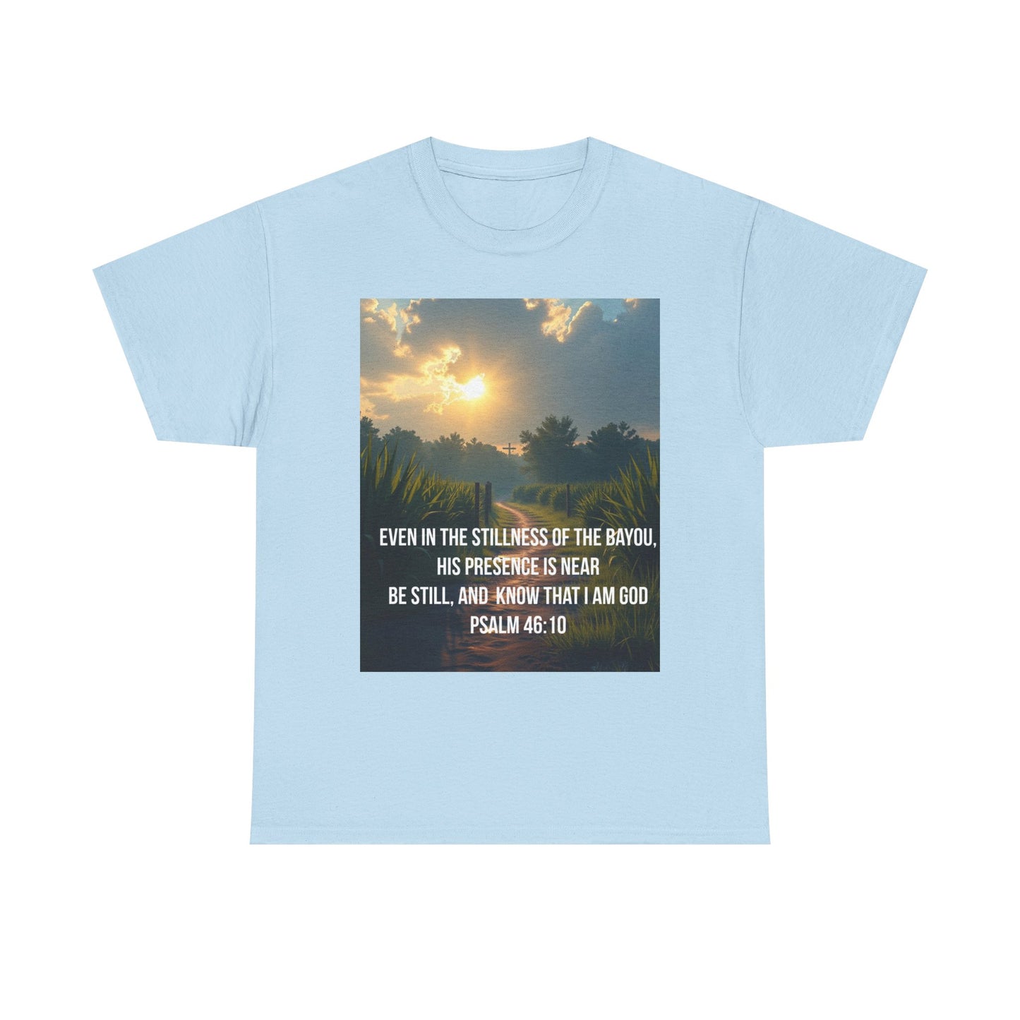 Psalm 46:10 Sunrise T‑Shirt — "Be Still" Christian Faith Tee