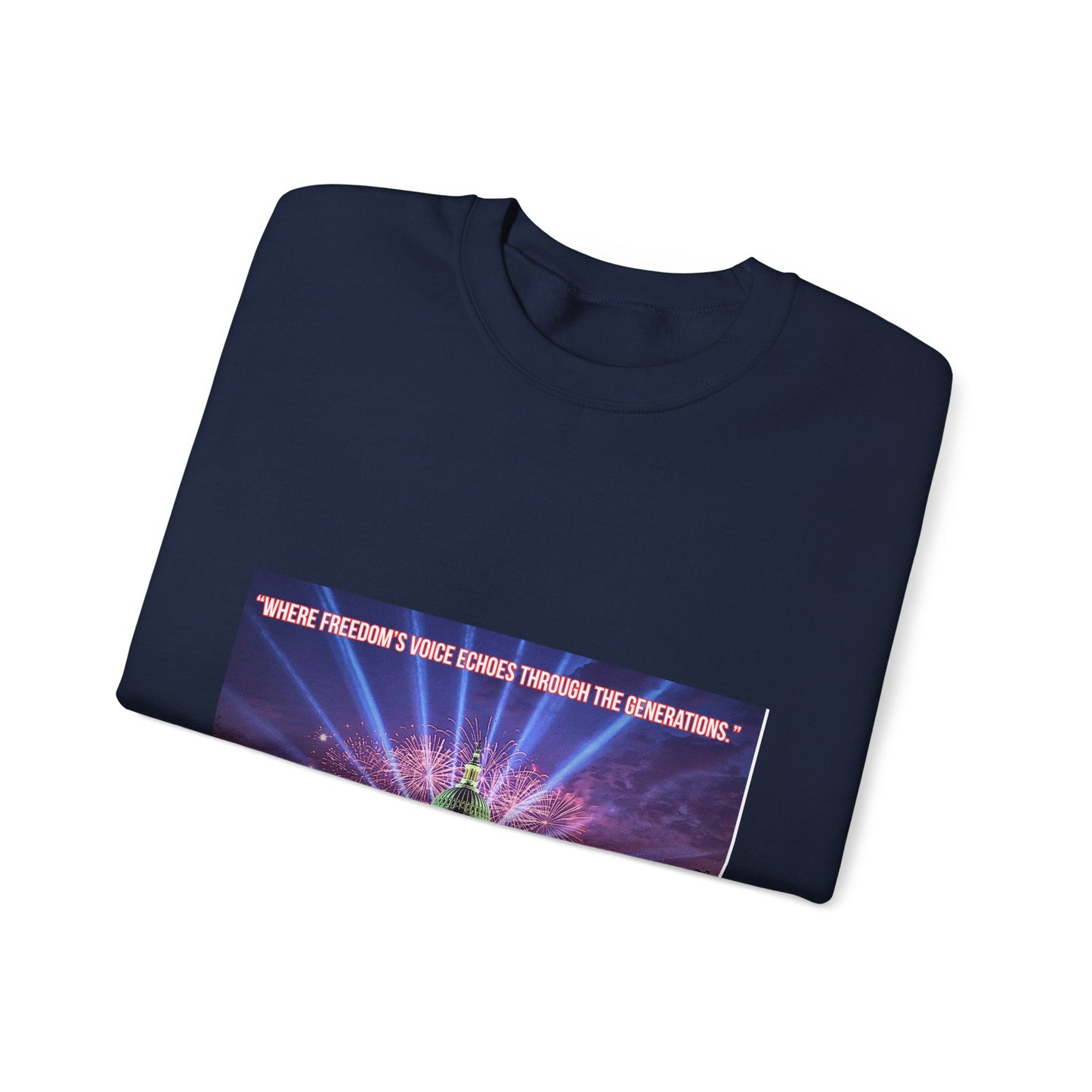 Crewneck Sweatshirt — "We’re Freedom’s Voice" Capitol Lightshow Graphic