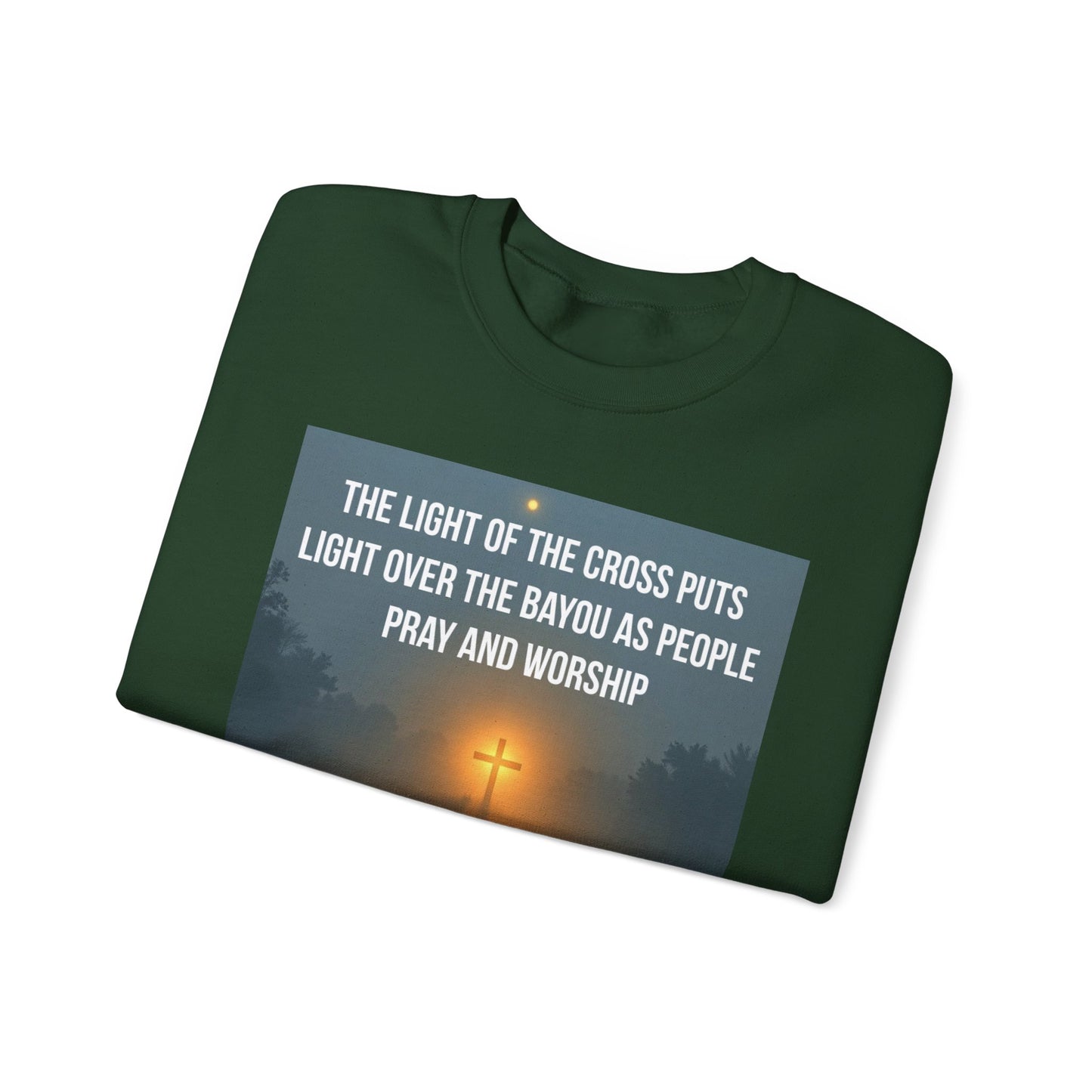 Christian Crewneck Sweatshirt — "The Light of the Cross Puts Light Over the Bayou" Graphic