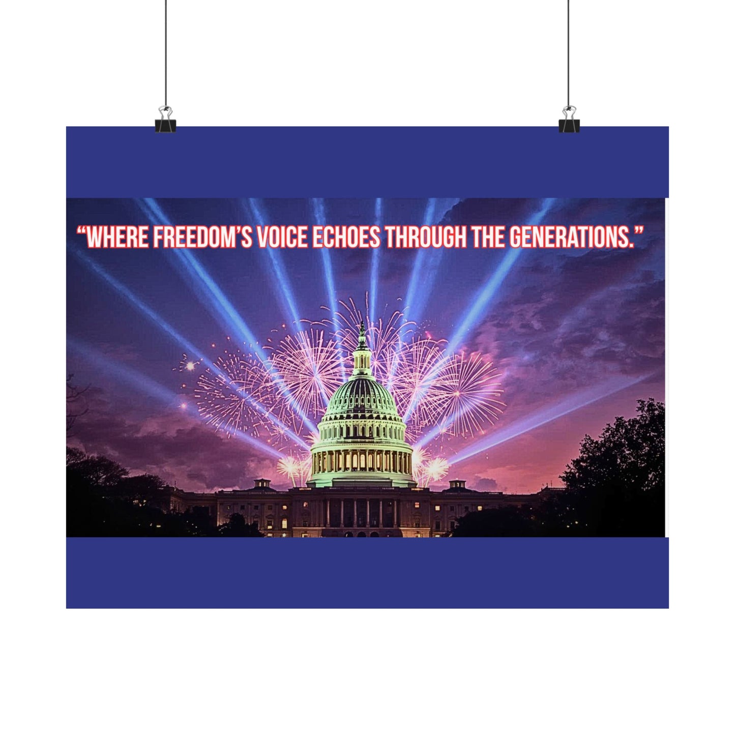 Capitol Fireworks Satin Poster — "Where Freedom's Voice Echoes Through the Generations"