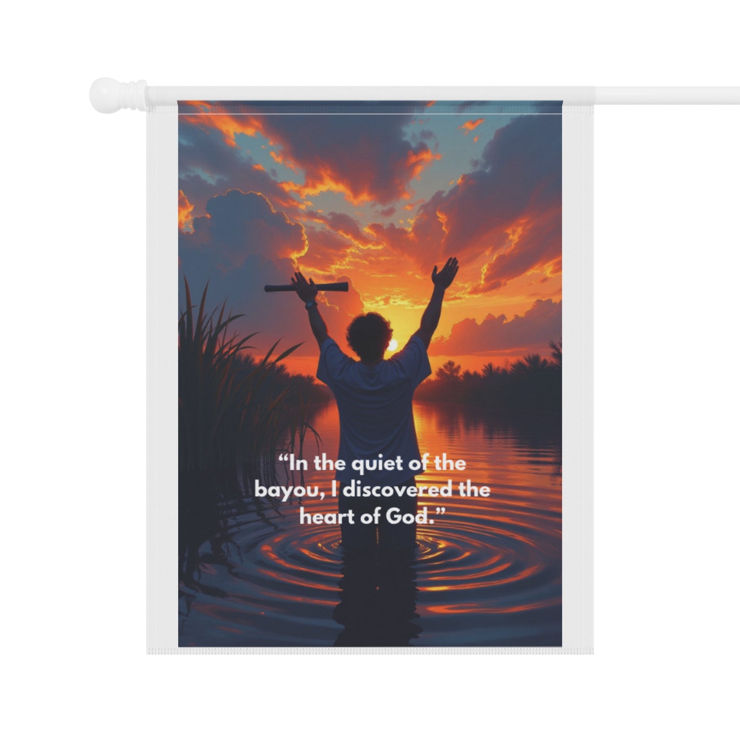 Christian Garden Flag — “In the quiet of the bayou, I discovered the heart of God” Sunset Prayer Design