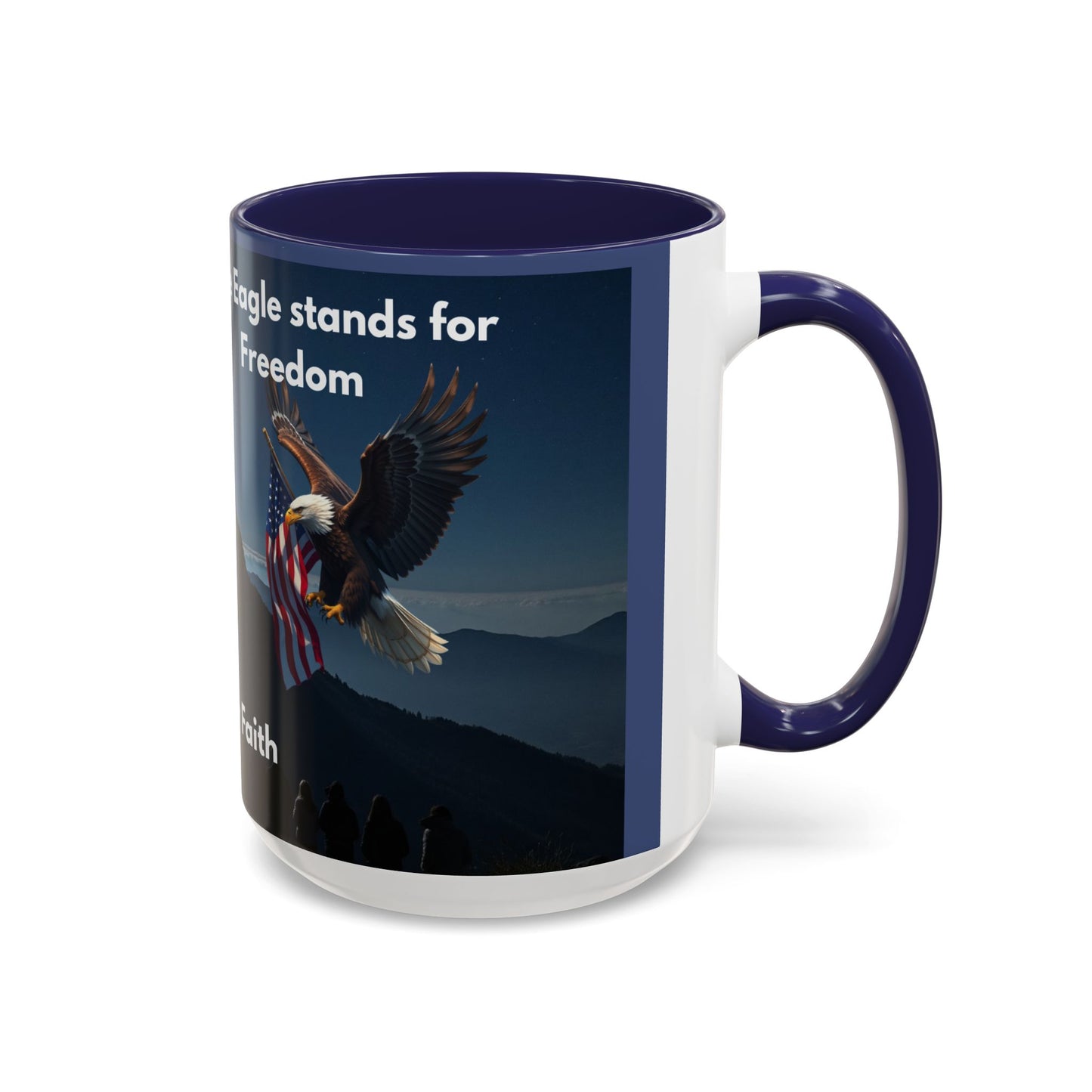 Patriotic Faith Coffee Mug — 'The Eagle Stands for Freedom' 11/15oz Accent Mug