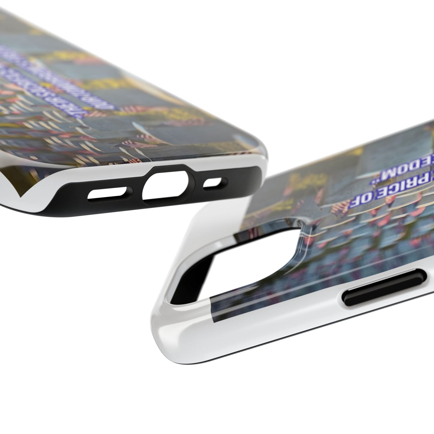 Veterans Memorial Tough Phone Case — "Their Sacrifices: The Price of Your Freedom" Patriotic Graveyard Design