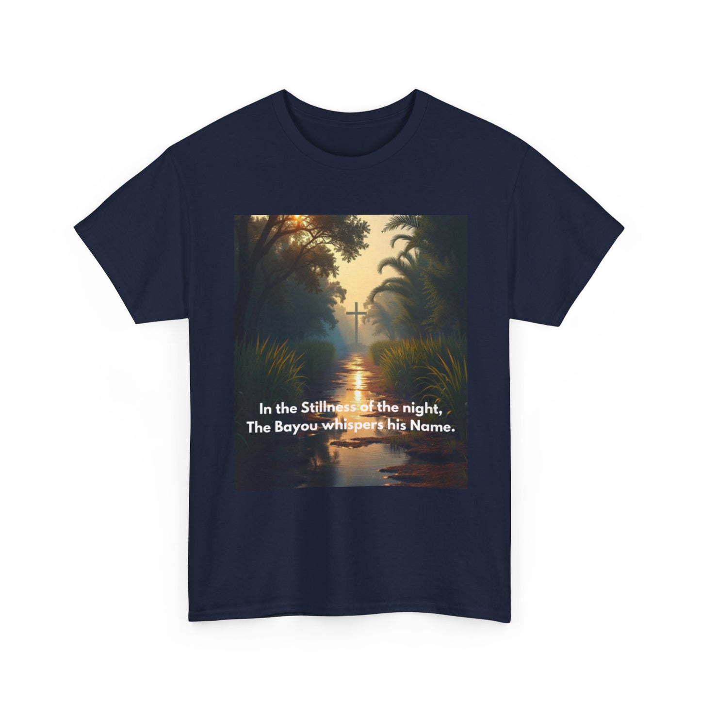 Bayou Night Scenic Tee — "In the Stillness of the night, The Bayou whispers his Name."