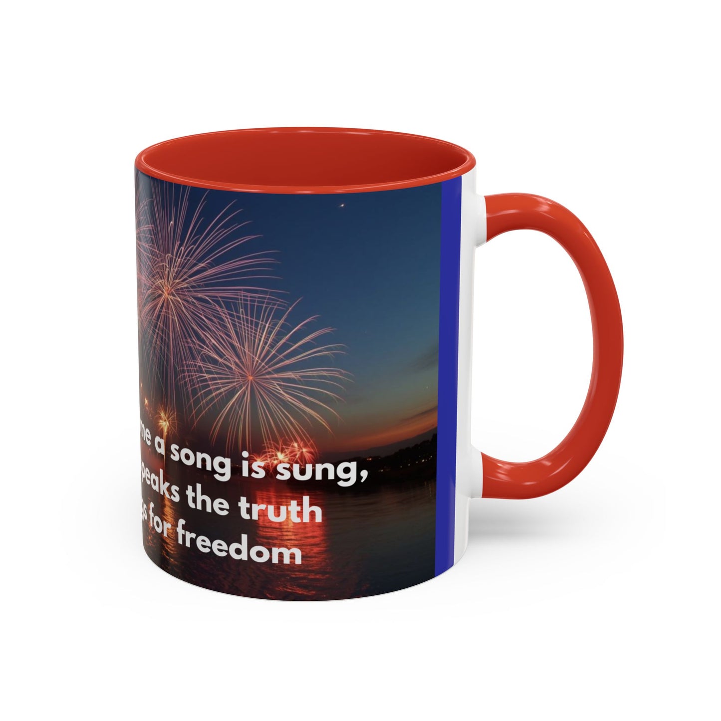 Fireworks Quote Coffee Mug – Inspirational Freedom Verse Accent Mug