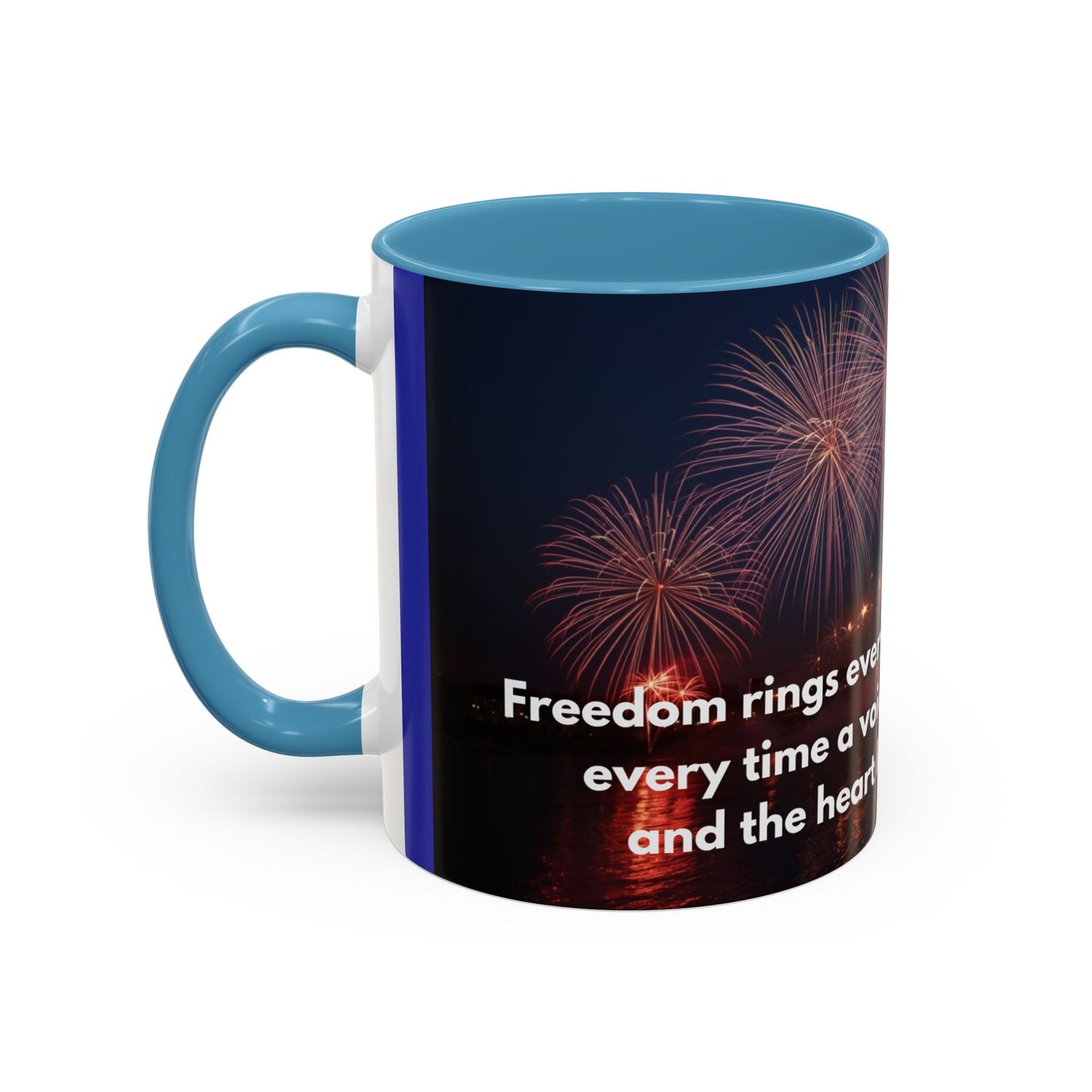 Fireworks Quote Coffee Mug – Inspirational Freedom Verse Accent Mug
