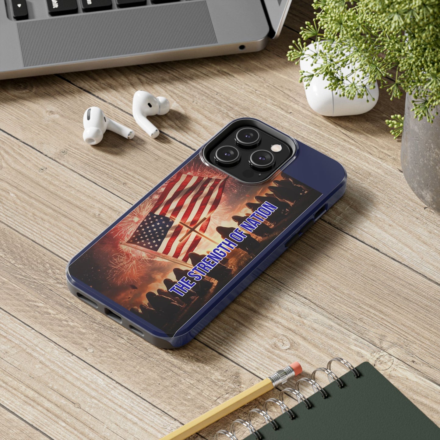 Patriotic 'The Strength of Nation' Tough Phone Case