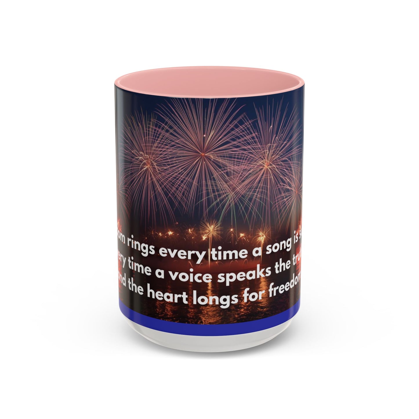 Fireworks Quote Coffee Mug – Inspirational Freedom Verse Accent Mug