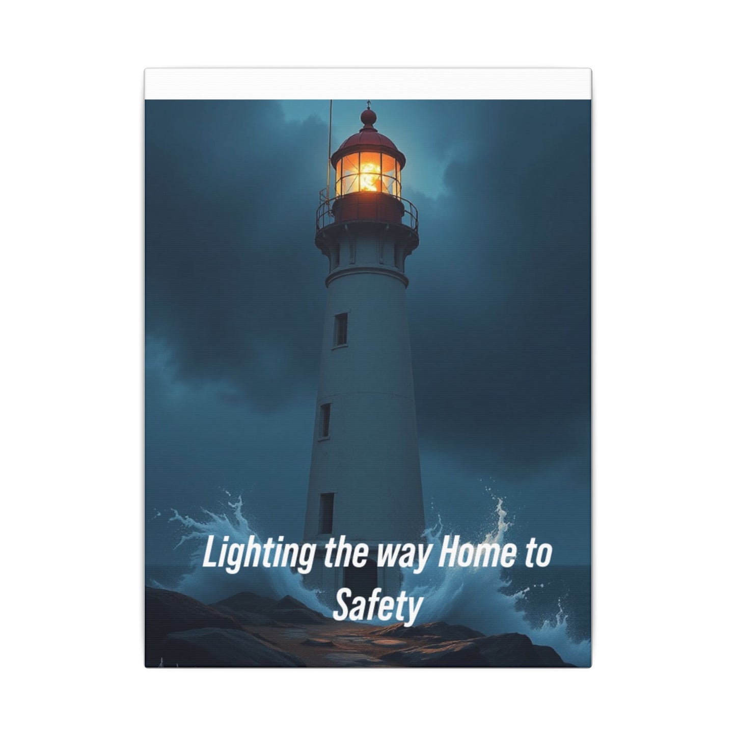 Lighthouse Canvas Wall Art — "Lighting the Way Home to Safety"