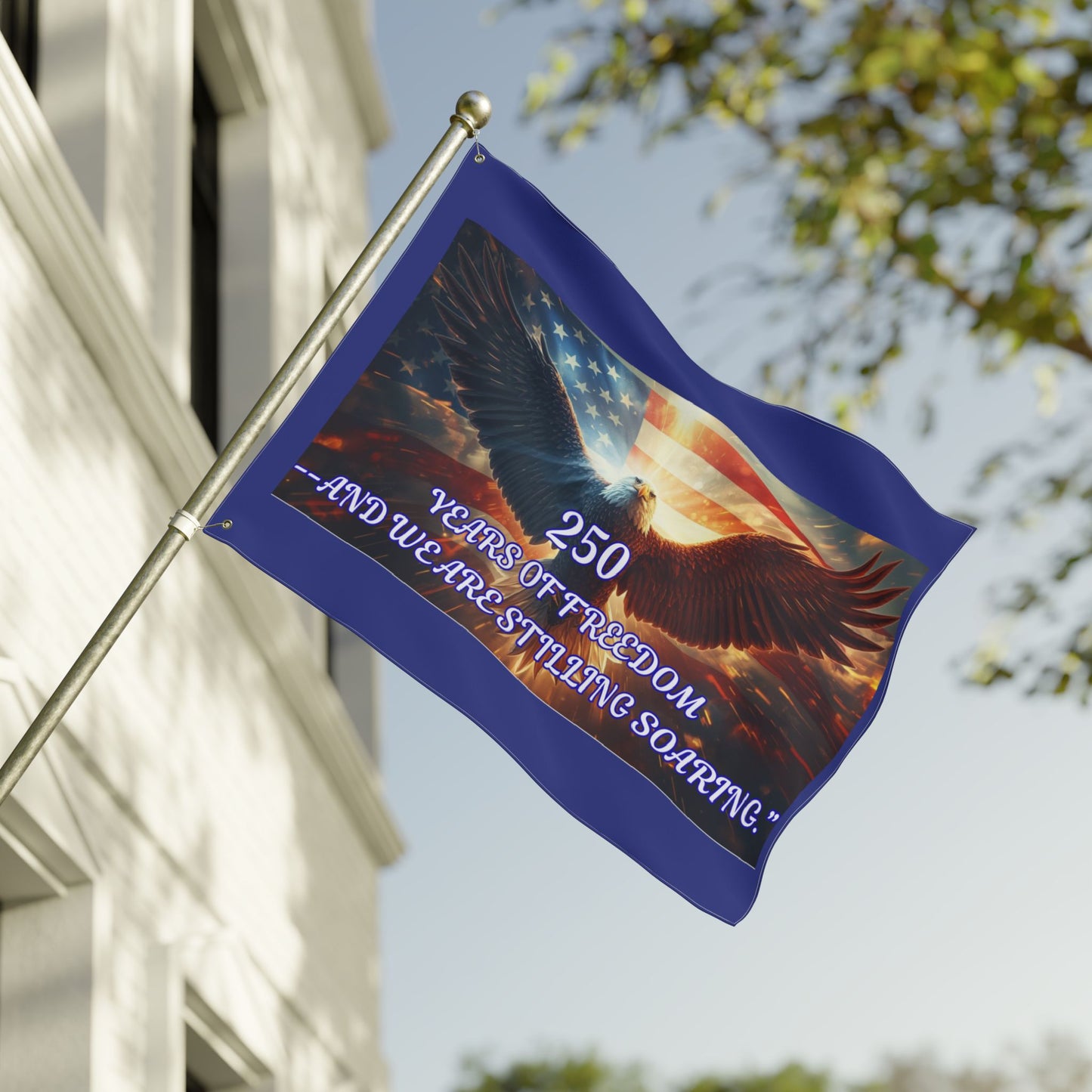 Patriotic Eagle Flag — "250 Years of Freedom and We Are Stilling Soaring" Double-Sided Garden Flag
