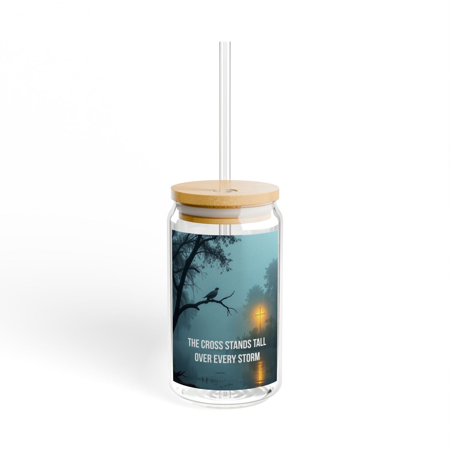 Sipper Glass – "The Cross Stands Tall Over Every Storm" Inspirational Travel Tumbler (16oz)