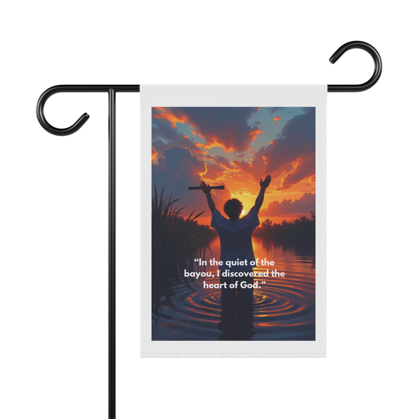 Christian Garden Flag — “In the quiet of the bayou, I discovered the heart of God” Sunset Prayer Design