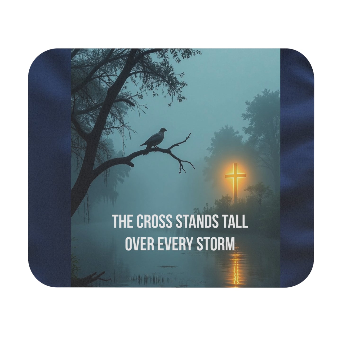 Inspirational Christian Mouse Pad — "The Cross Stands Tall Over Every Storm"