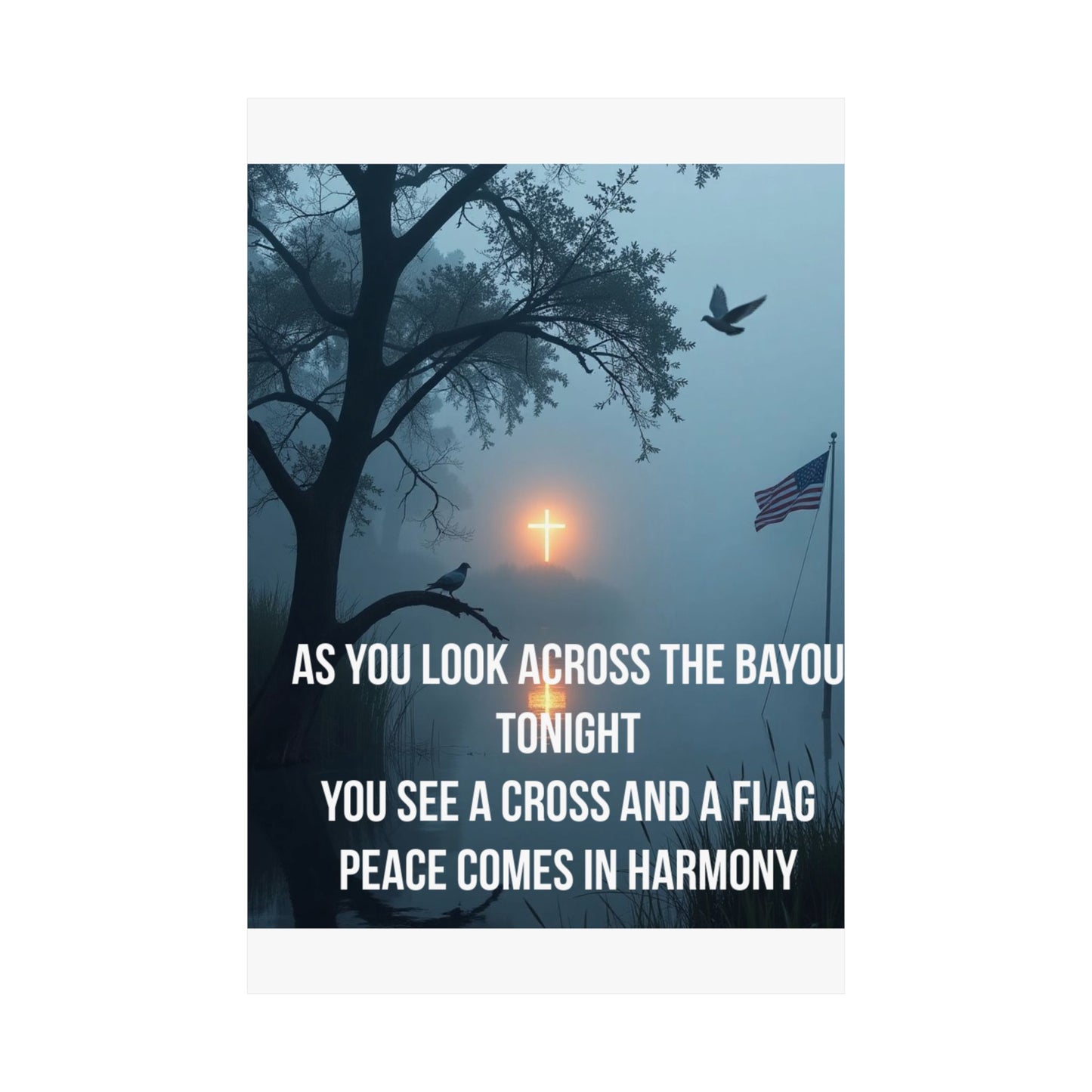 Satin Poster — 'As You Look Across the Bayou Tonight' Inspirational Cross & Flag Wall Art