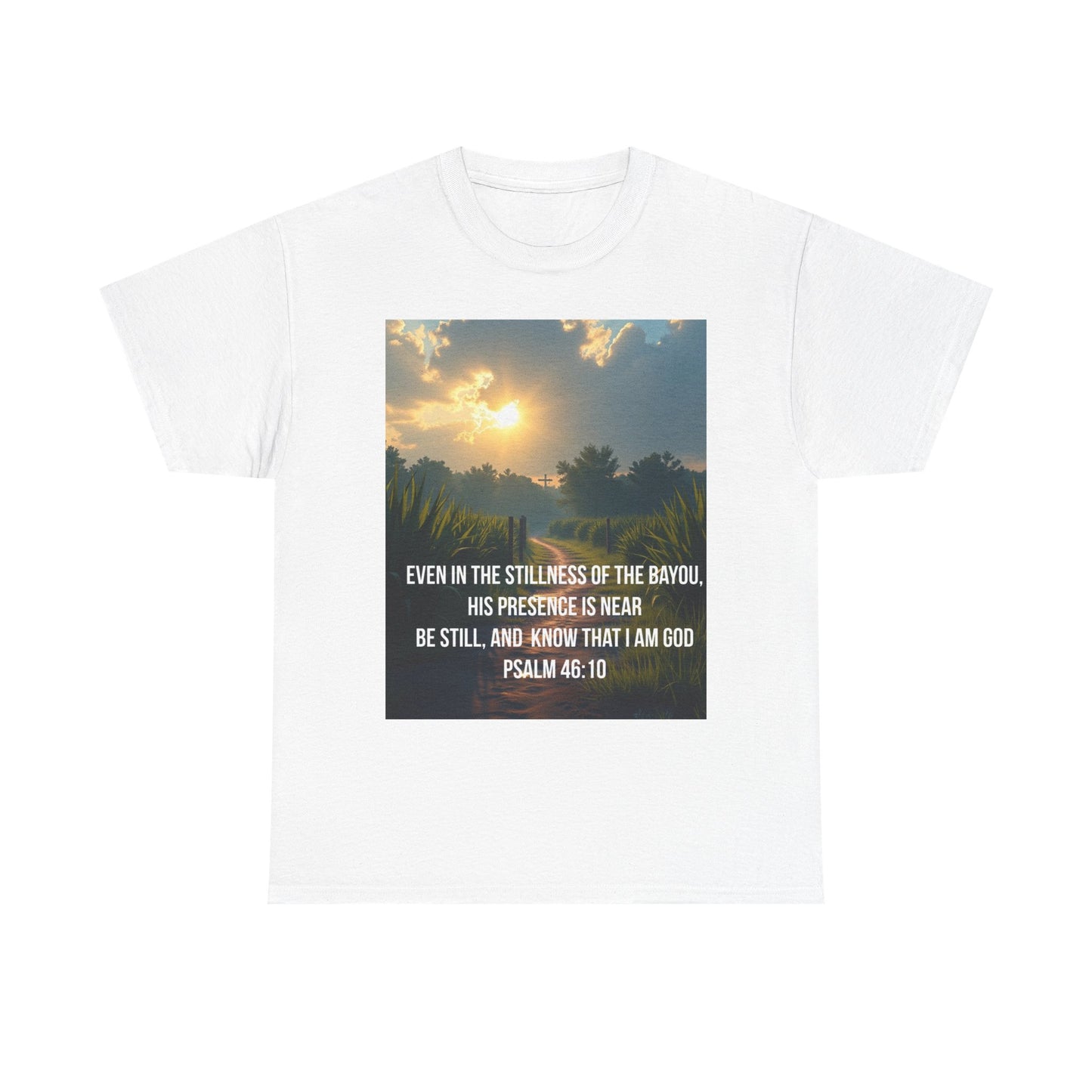 Psalm 46:10 Sunrise T‑Shirt — "Be Still" Christian Faith Tee