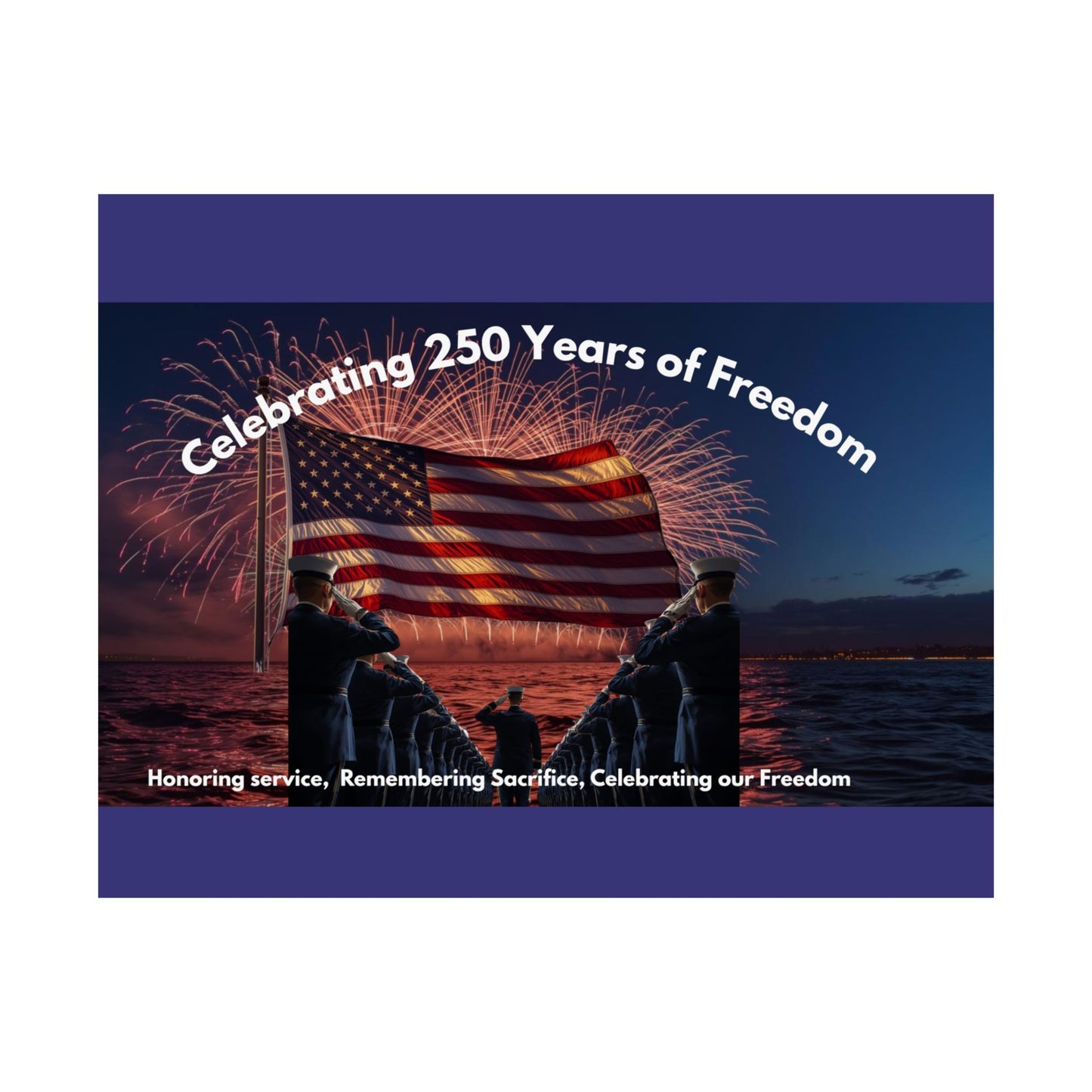 Celebrating 250 Years of Freedom Satin Poster – Patriotic American Flag & Fireworks Memorial Print