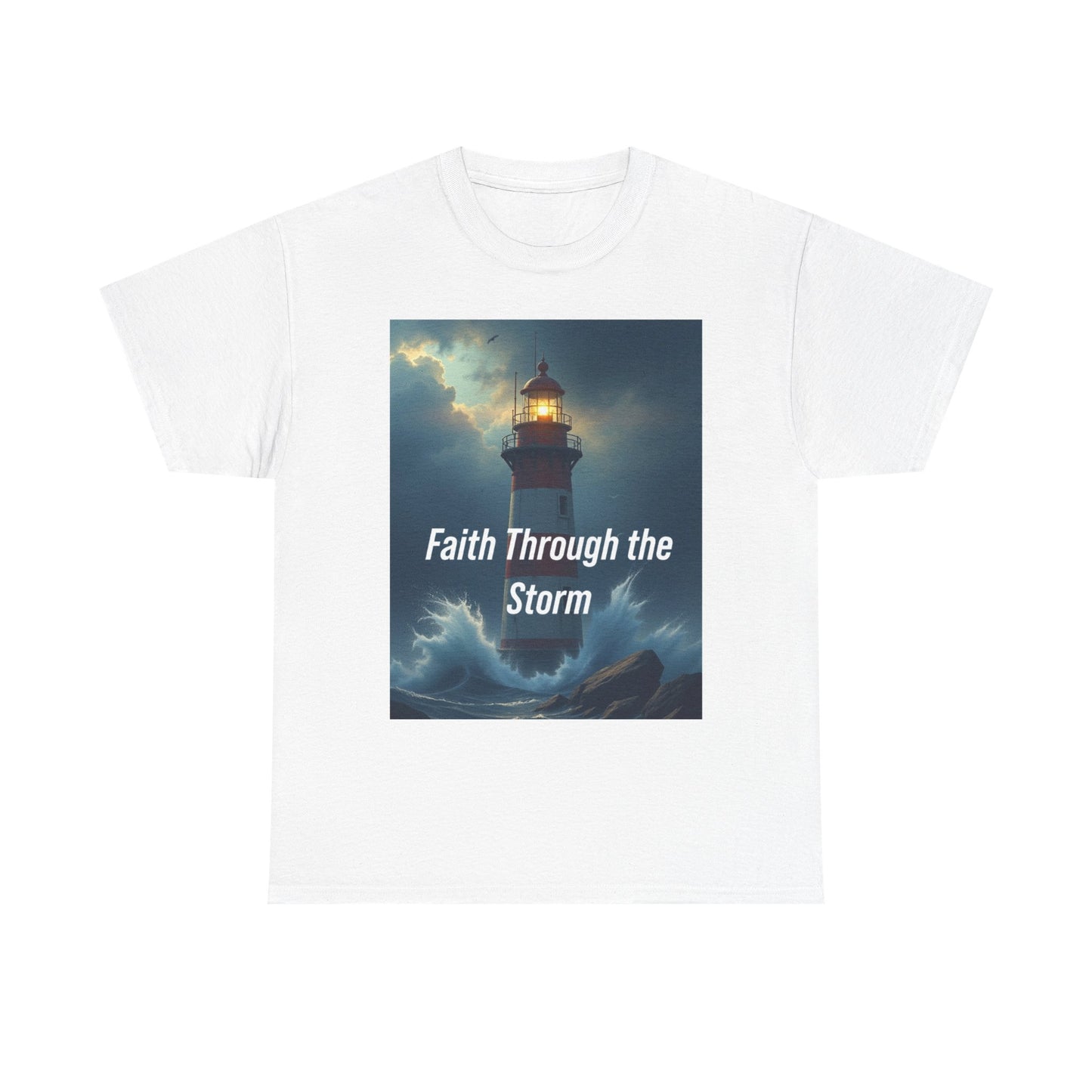 Faith Through the Storm T-Shirt