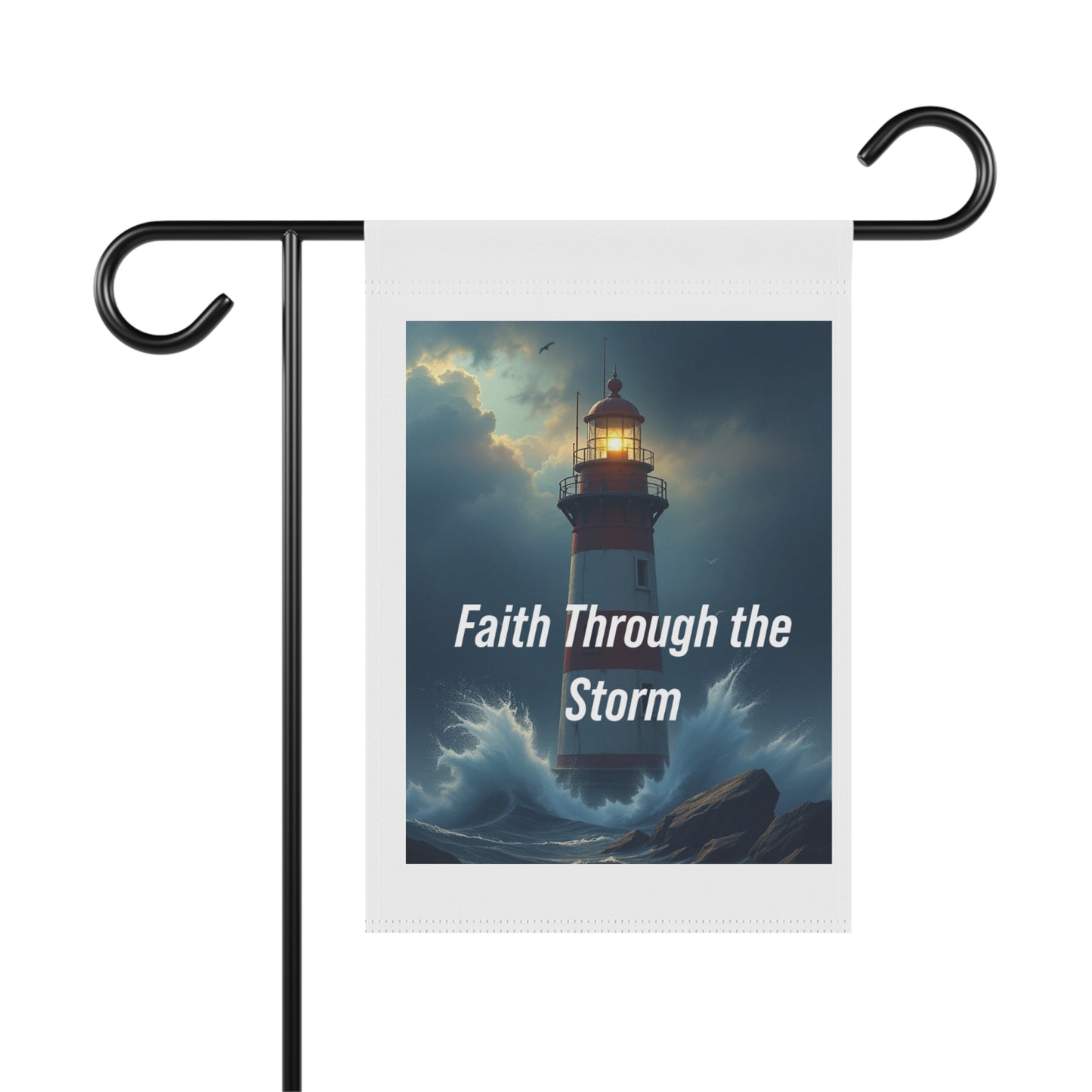 Faith Through the Storm Garden Flag — Lighthouse Inspirational Garden Banner