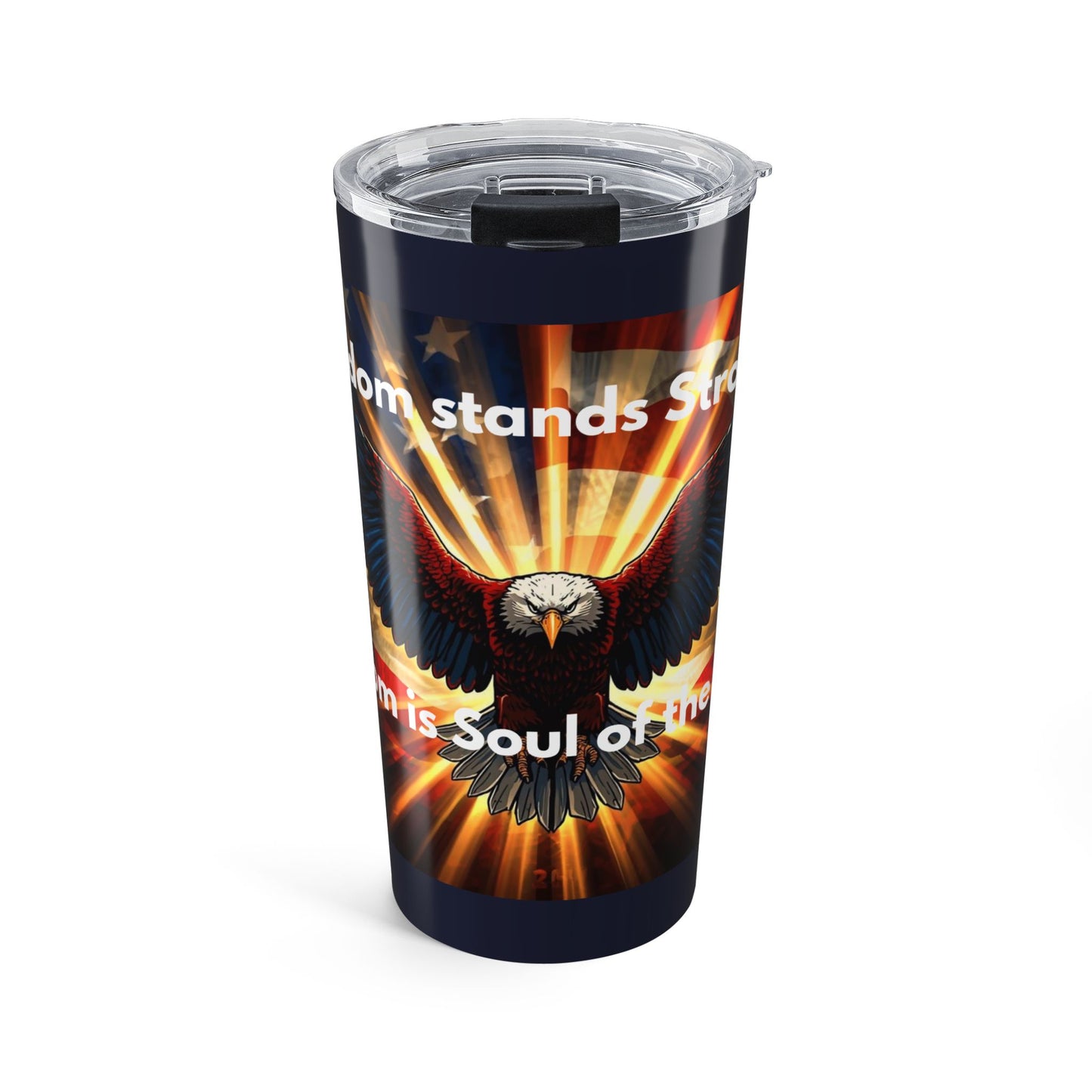 20oz Patriotic Eagle Tumbler – Freedom Flag Design, Inspirational Quote