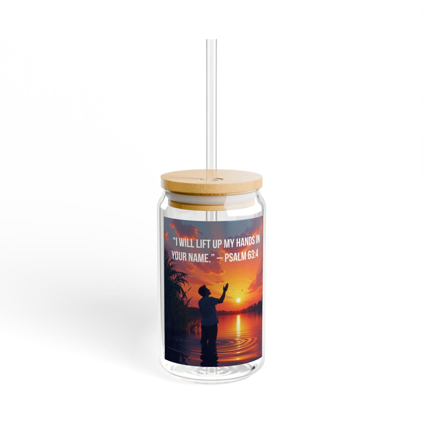 Psalm 63:4 Sunrise Faith Sipper Glass — 16oz Inspirational Tumbler with Straw