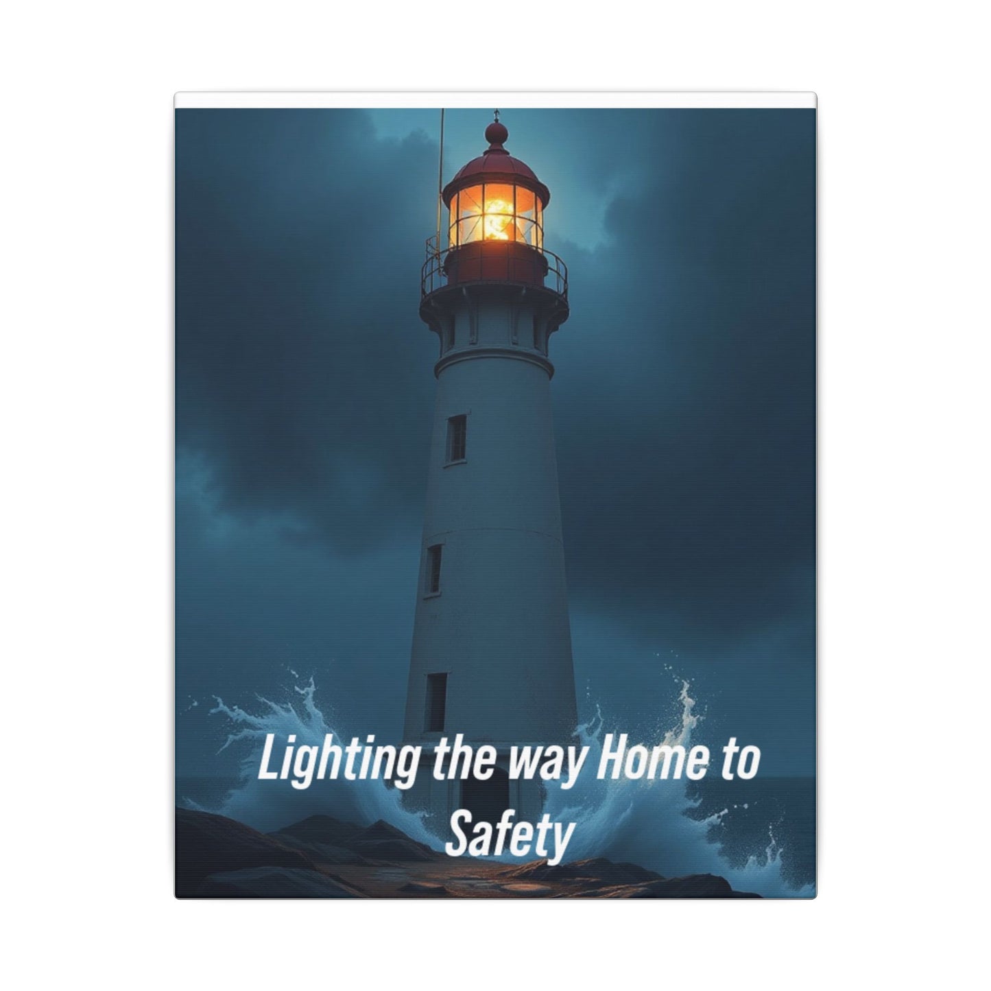 Lighthouse Canvas Wall Art — "Lighting the Way Home to Safety"