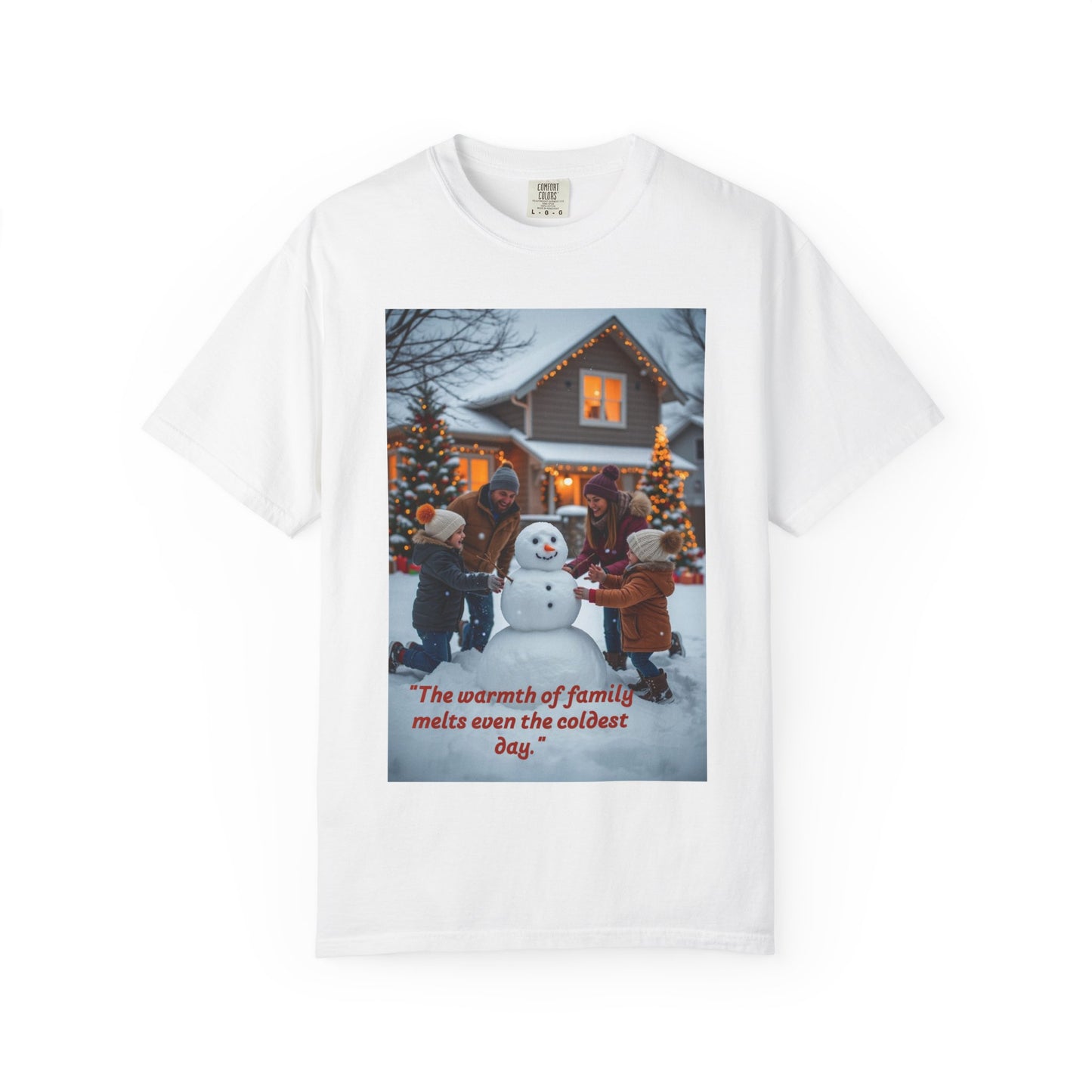 Cozy Family Holiday T-shirt, Warmth of Family Quote Tee, Unisex Winter Shirt, Christmas Gift, Family Gathering Apparel