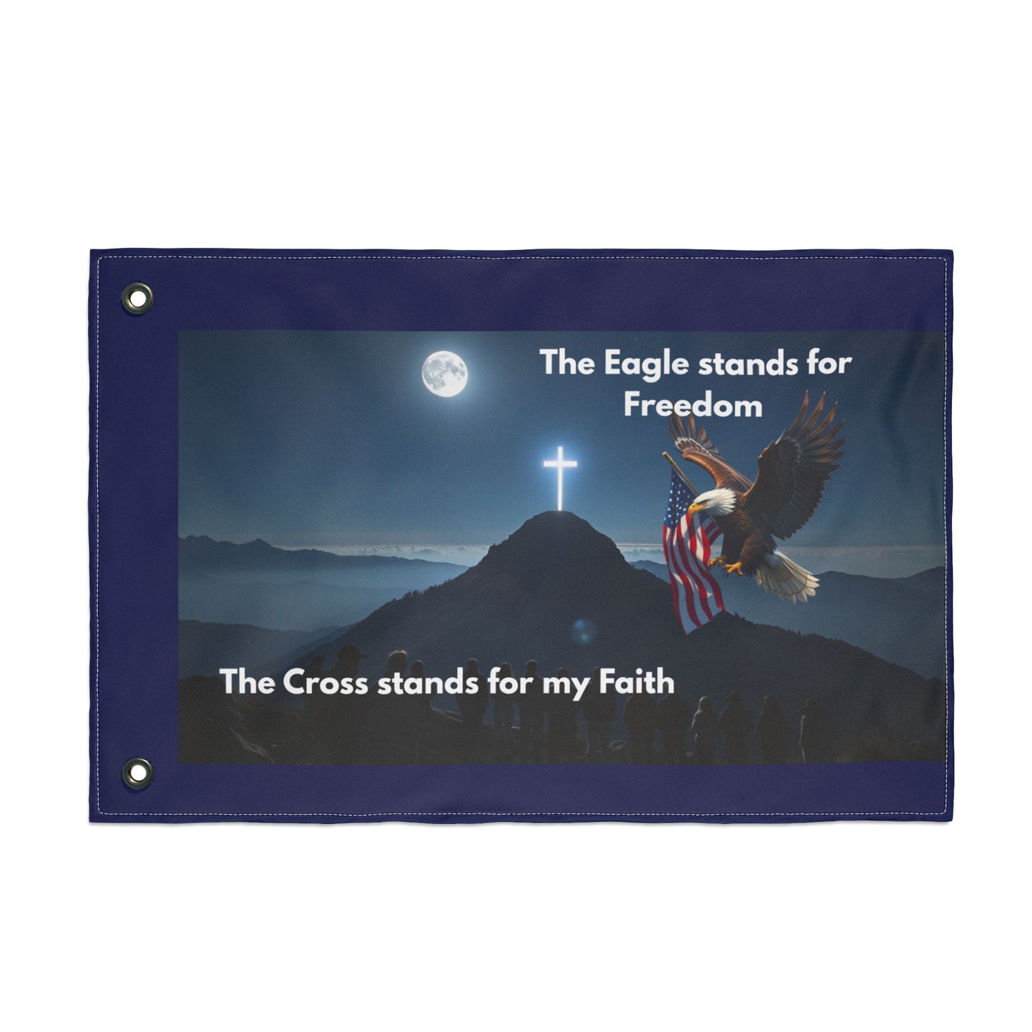 Christian Eagle Flag – “The Eagle stands for Freedom / The Cross stands for my Faith” Double-Sided Outdoor Flag