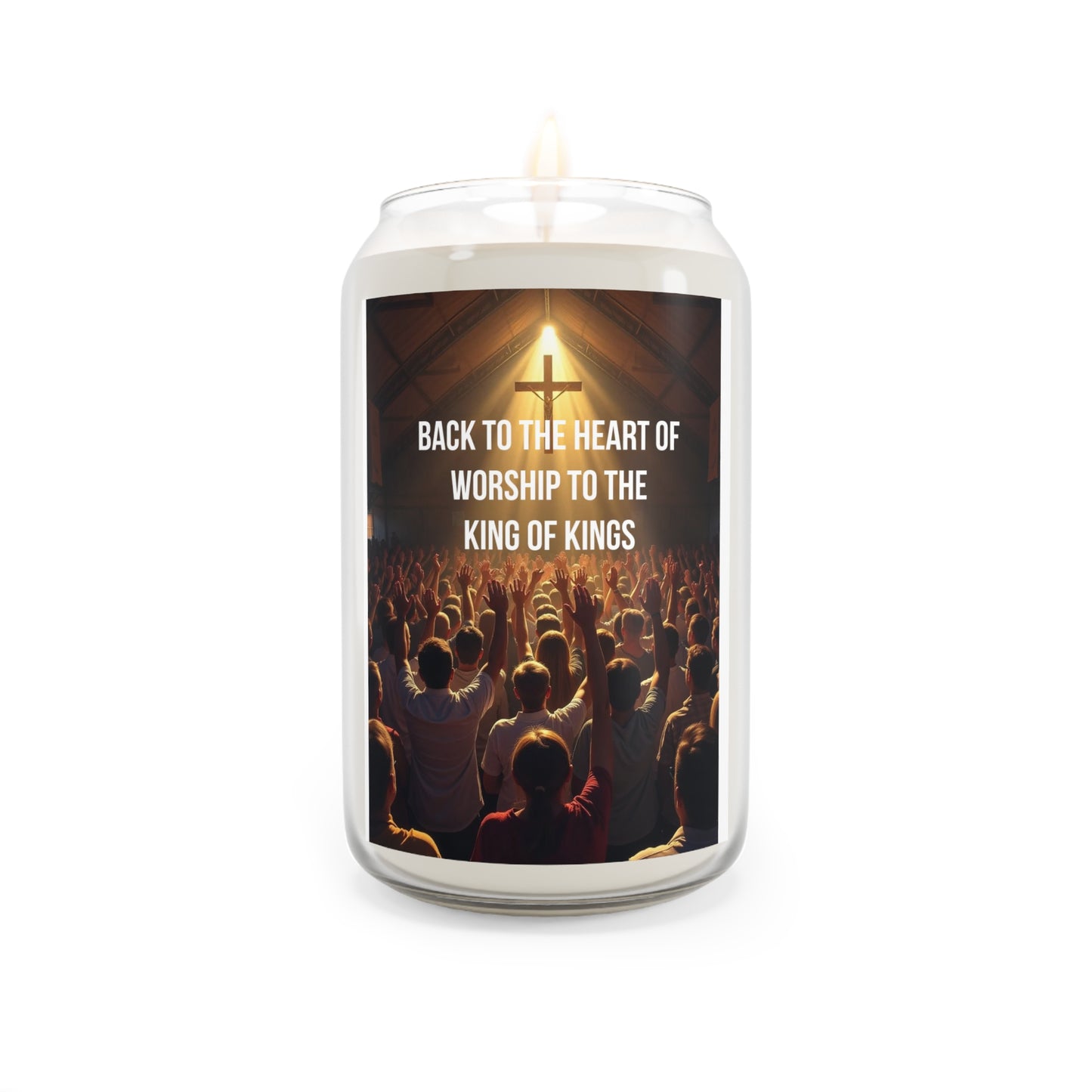 Worship Soy Candle – “Back to the Heart of Worship to the King of Kings” 13.75oz