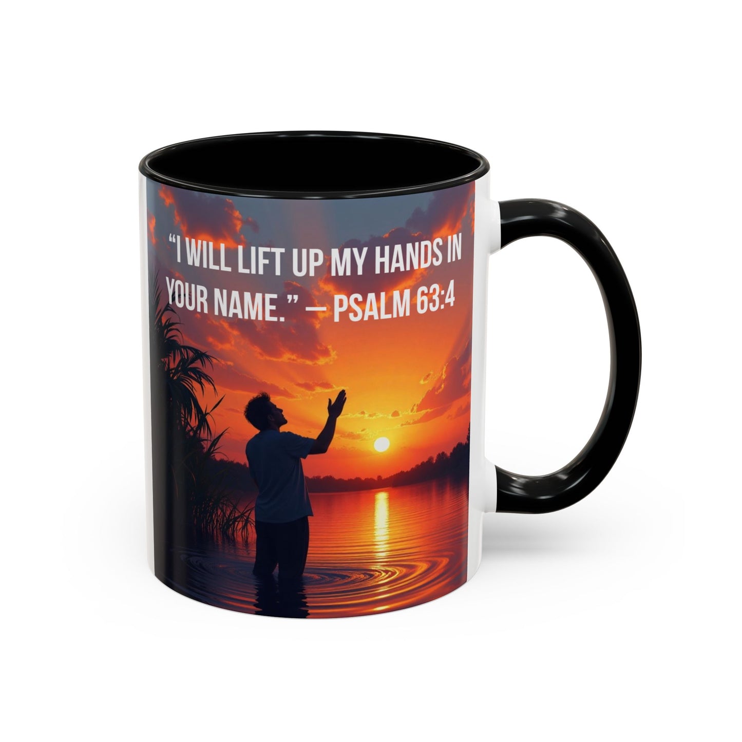 Psalm 63:4 Coffee Mug — "I Will Lift Up My Hands in Your Name" Inspirational Accent Mug